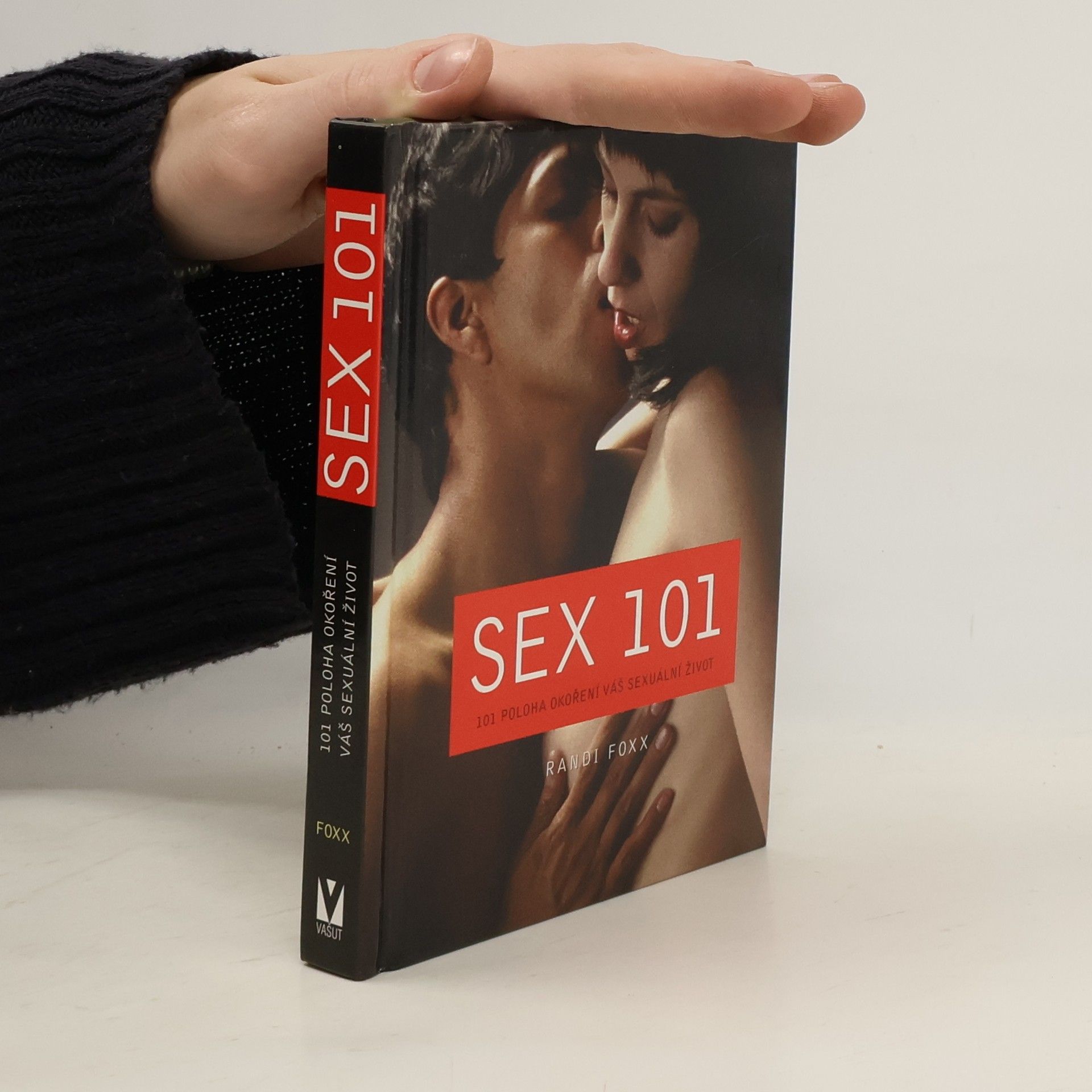 Sex 101 : 101 pozice okoření váš sexuální život