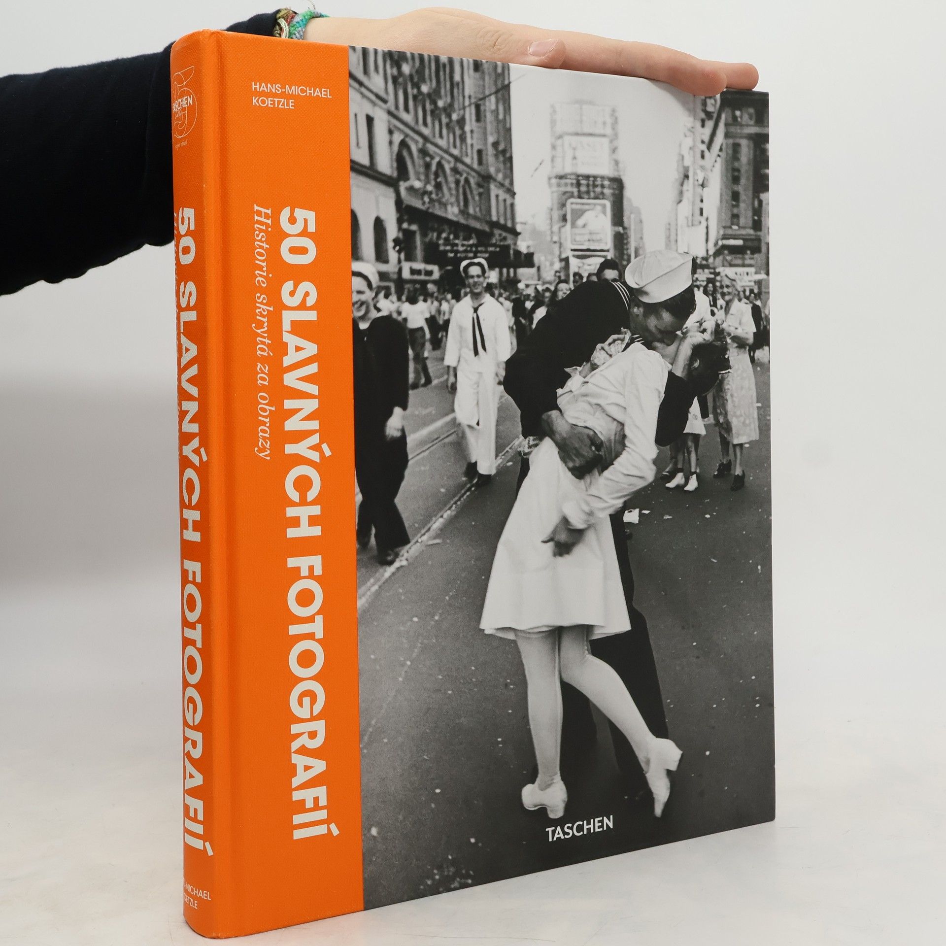 Hans-Michael Koetzle 50 slavných fotografií : historie skrytá za obrazy