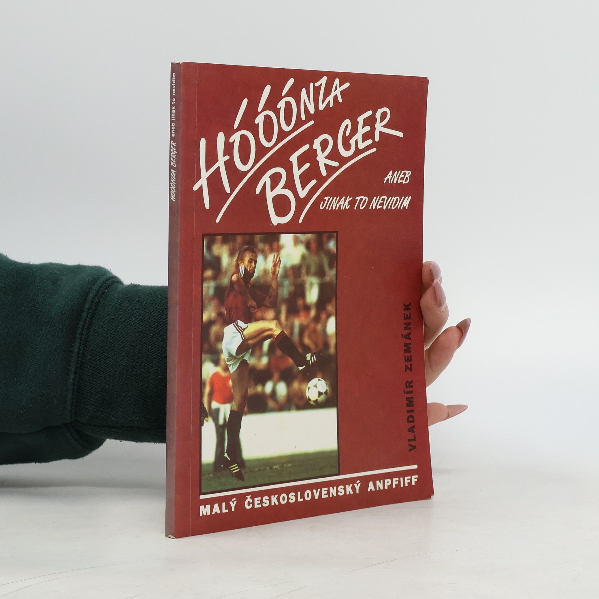 Hóóónza Berger, aneb, Jinak to nevidim