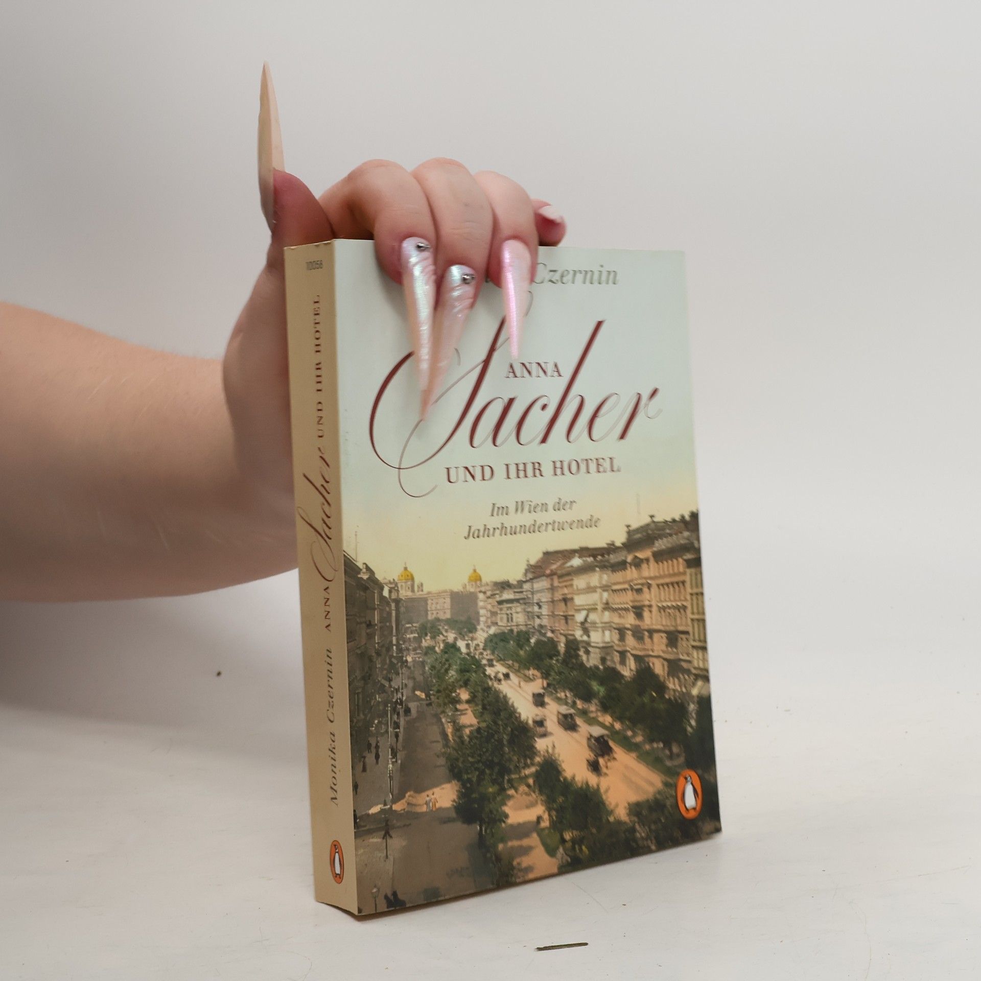 Anna Sacher und ihr Hotel : im Wien der Jahrhundertwende