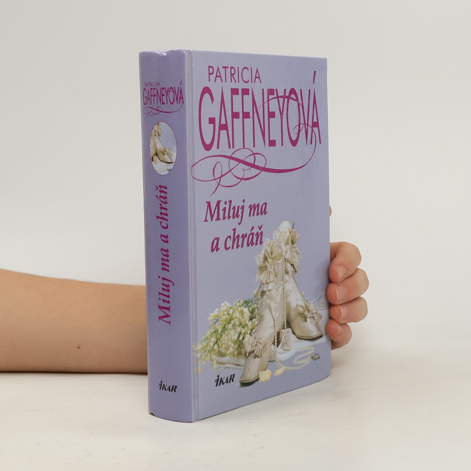 Patricia Gaffney Miluj ma a chráň