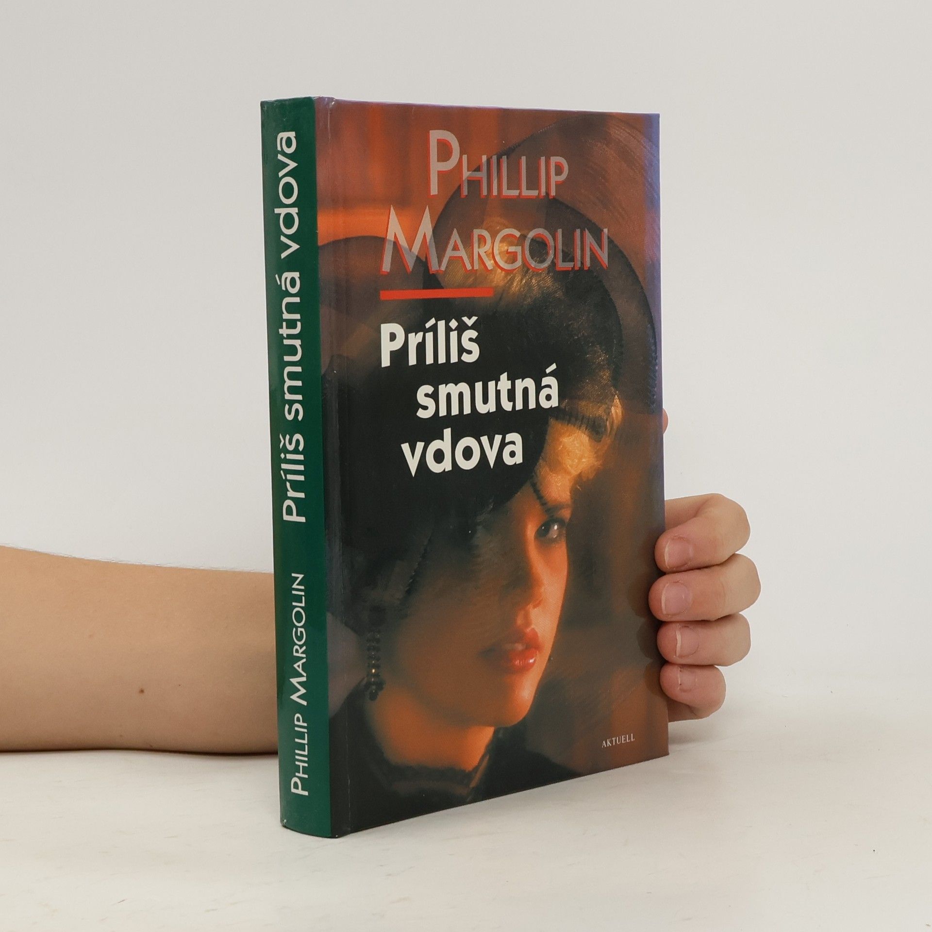 Phillip Margolin Príliš smutná vdova