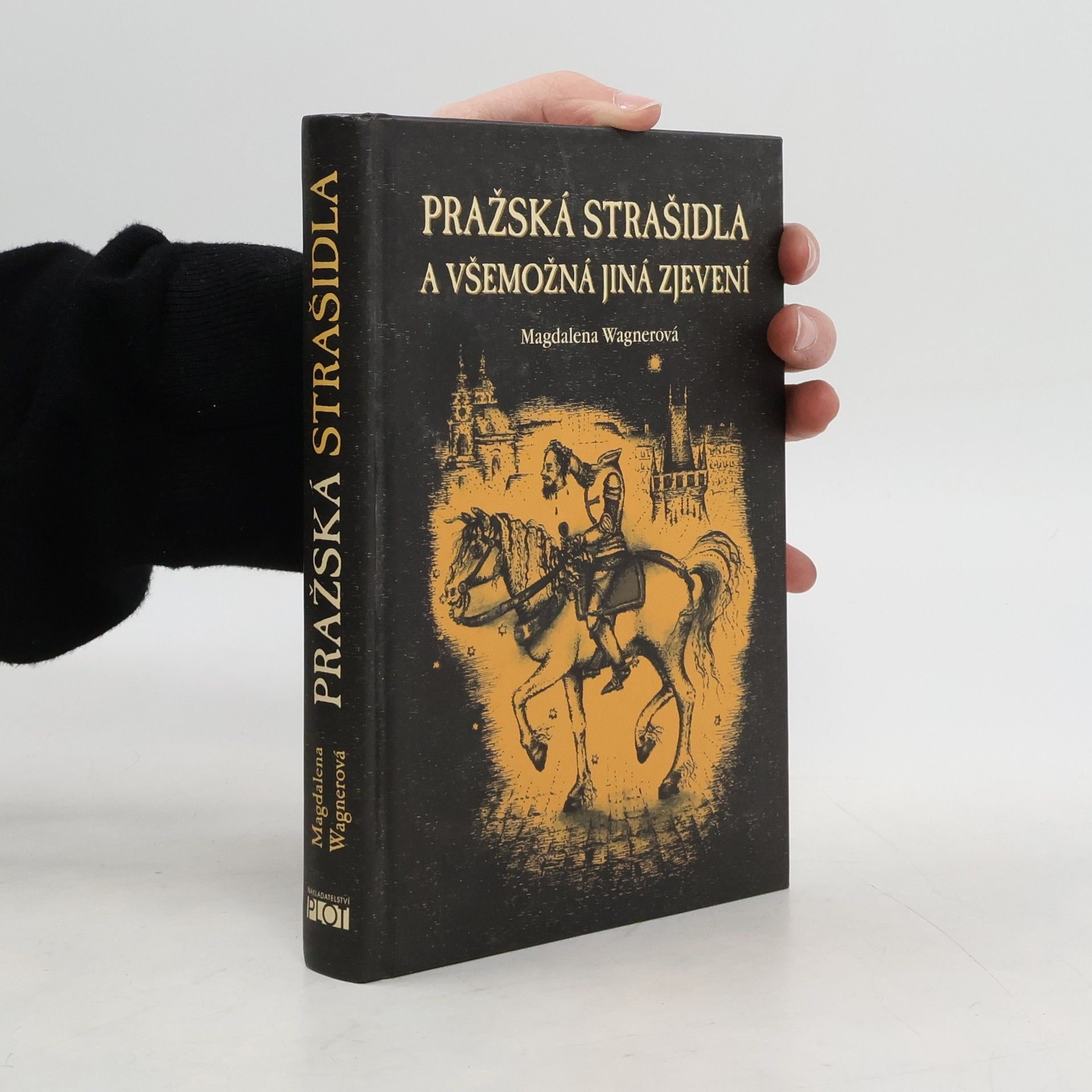 Magdalena Wagnerová Pražská strašidla a všemožná jiná zjevení