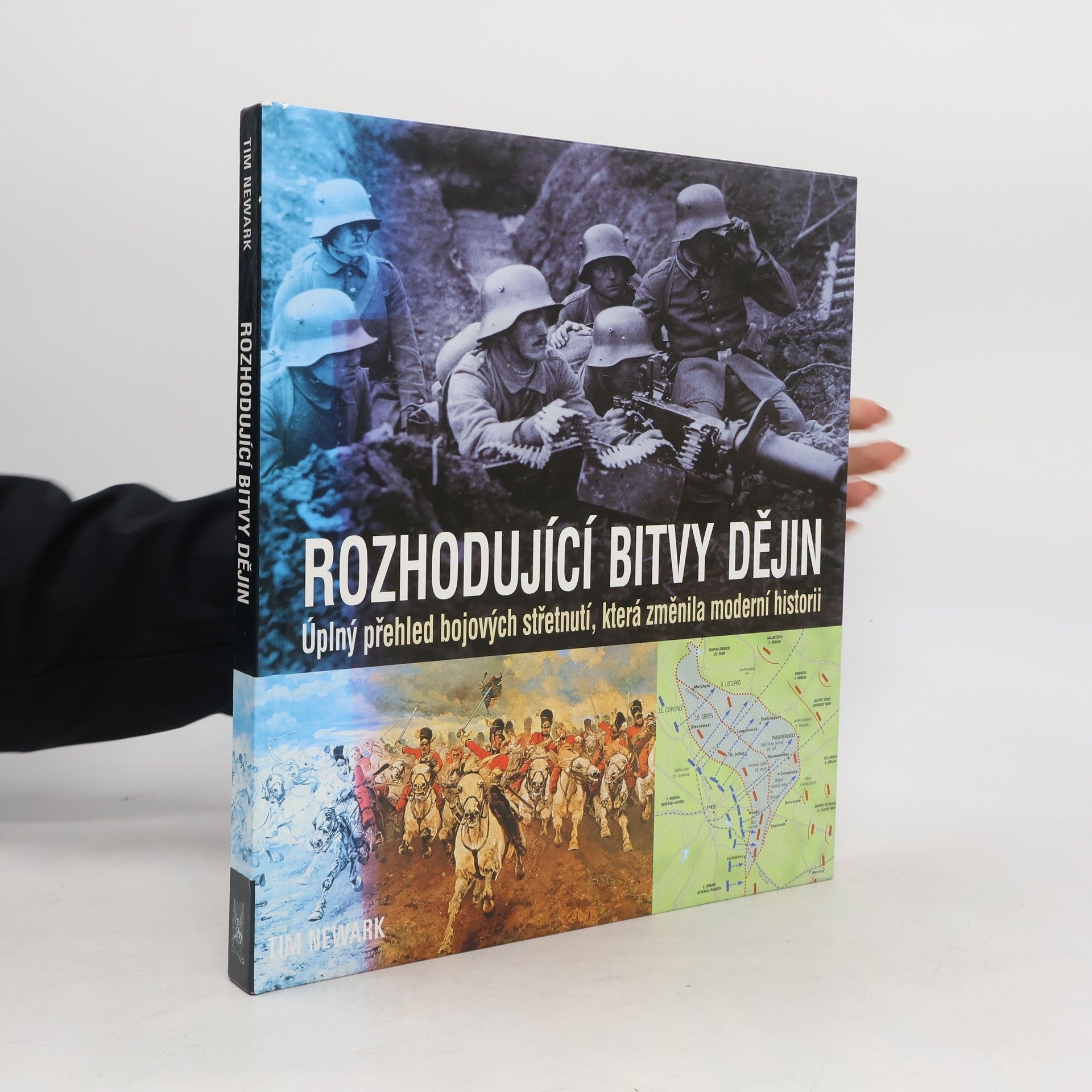 Tim Newark Rozhodující bitvy dějin
