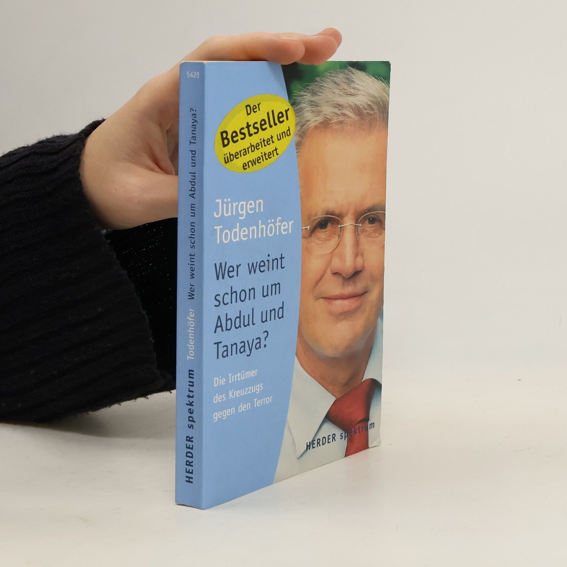 Jürgen Todenhöfer Wer weint schon um Abdul und Tanaya?