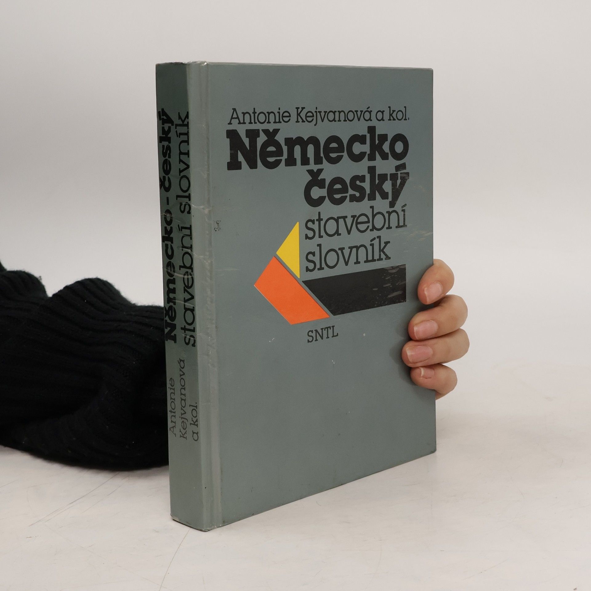 Antonie Kejvanová Německo-český stavební slovník : Deutsch-tschechisches Bauwörterbuch