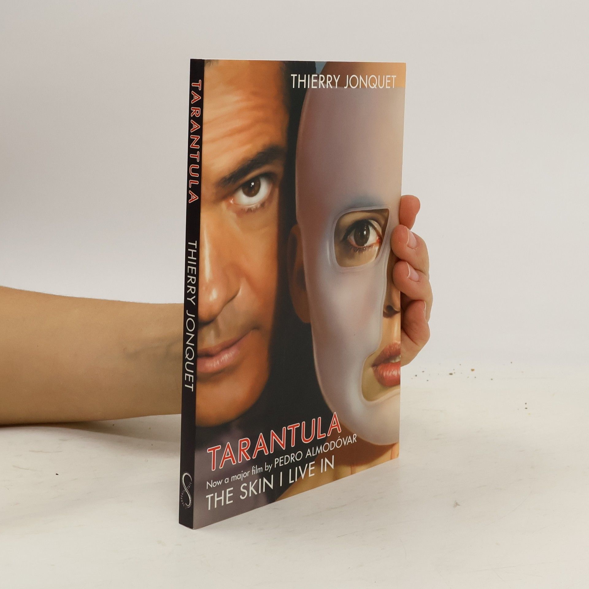 Thierry Jonquet The Skin I Live in. Now a major film by Pedro Aldovar 'The Skin I Live In'