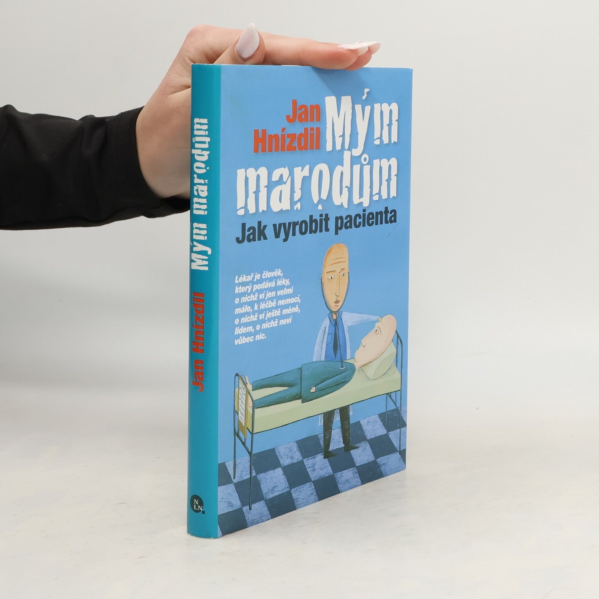 Jan Hnízdil Mým marodům