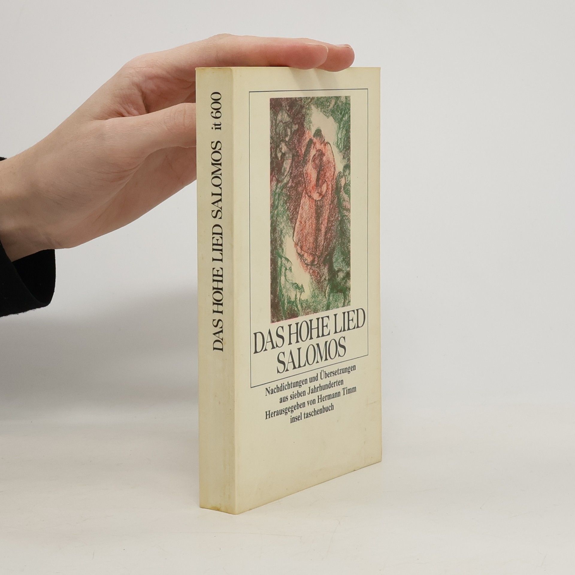 Hermann Timm Insel Taschenbuch - 600: Das Hohe Lied Salomos