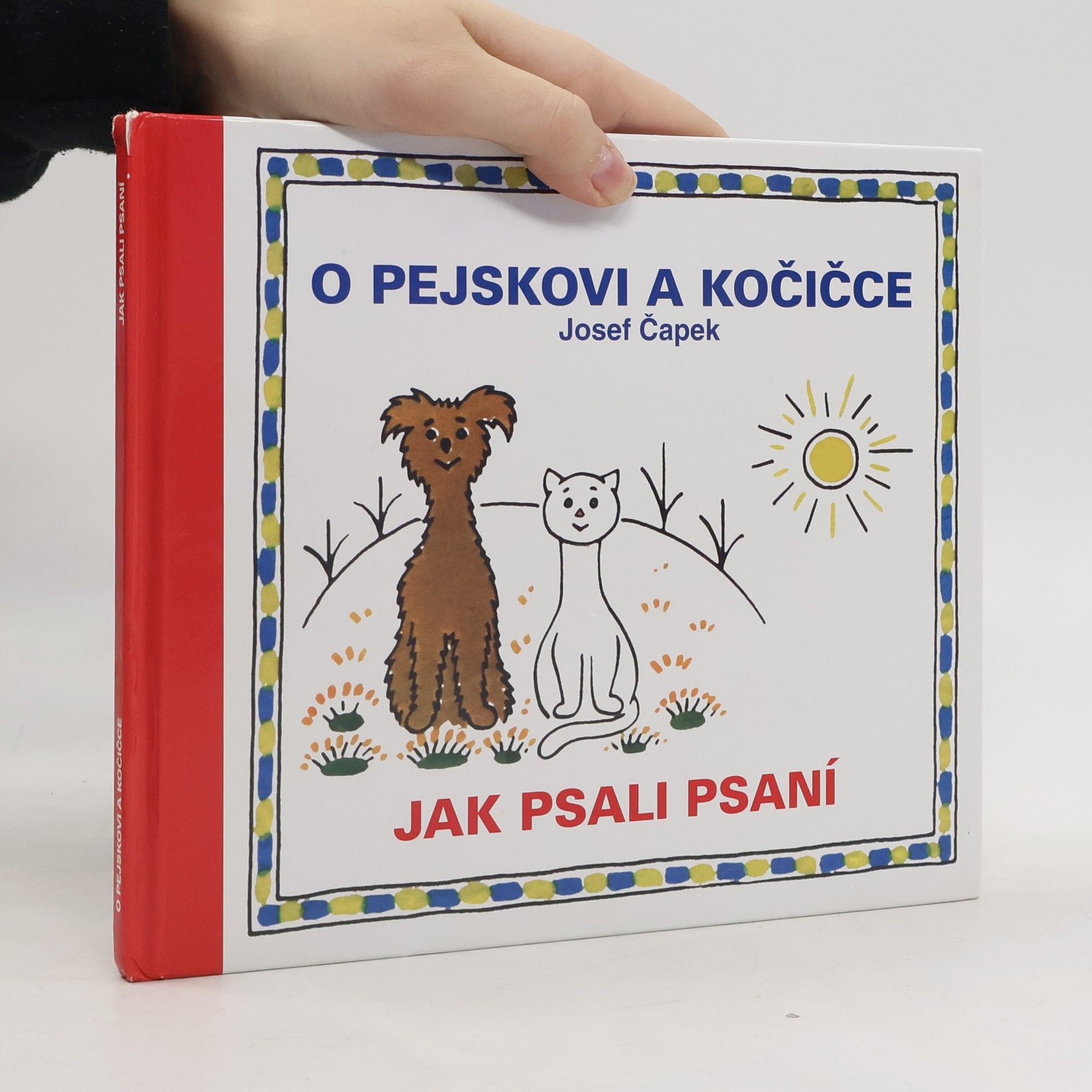 Josef Čapek O pejskovi a kočičce. Jak psali psaní