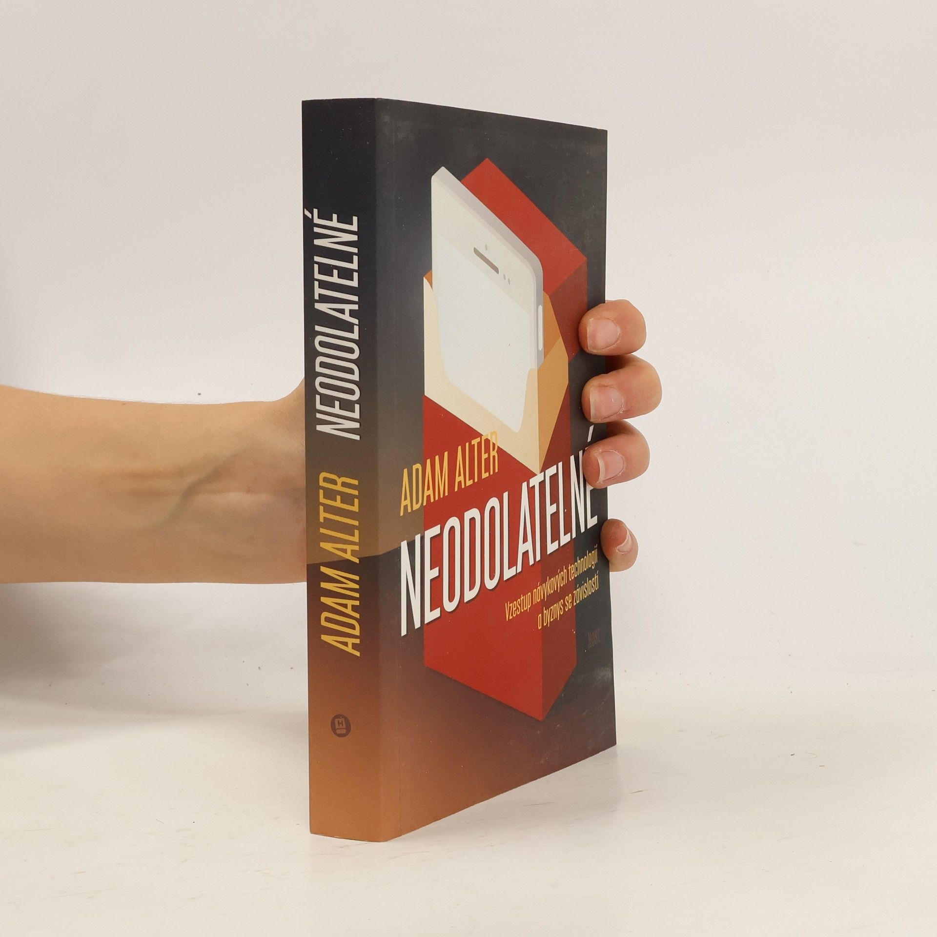 Adam Alter Neodolatelné. Vzestup návykových technologií a byznys se závislostí