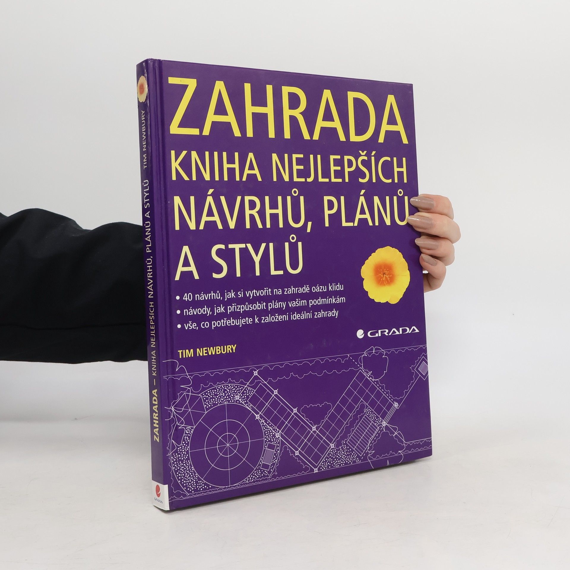 Tim Newbury Zahrada - kniha nejlepších návrhů, plánů a stylů