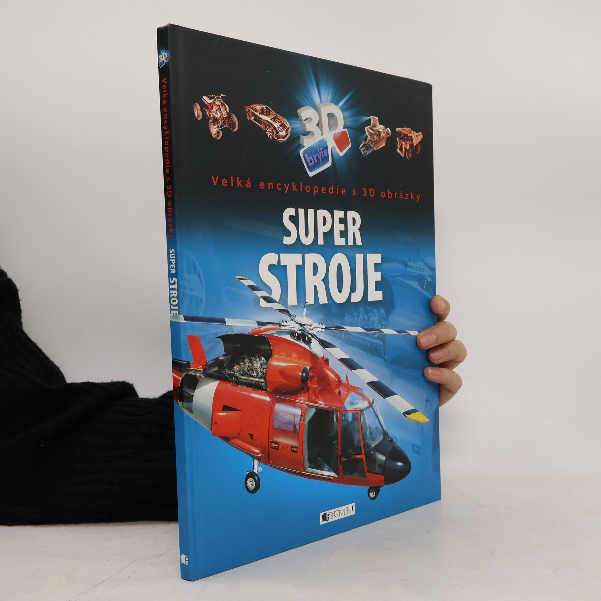 Csaba Szőke Super stroje - Velká encyklopedie s 3D obrázky