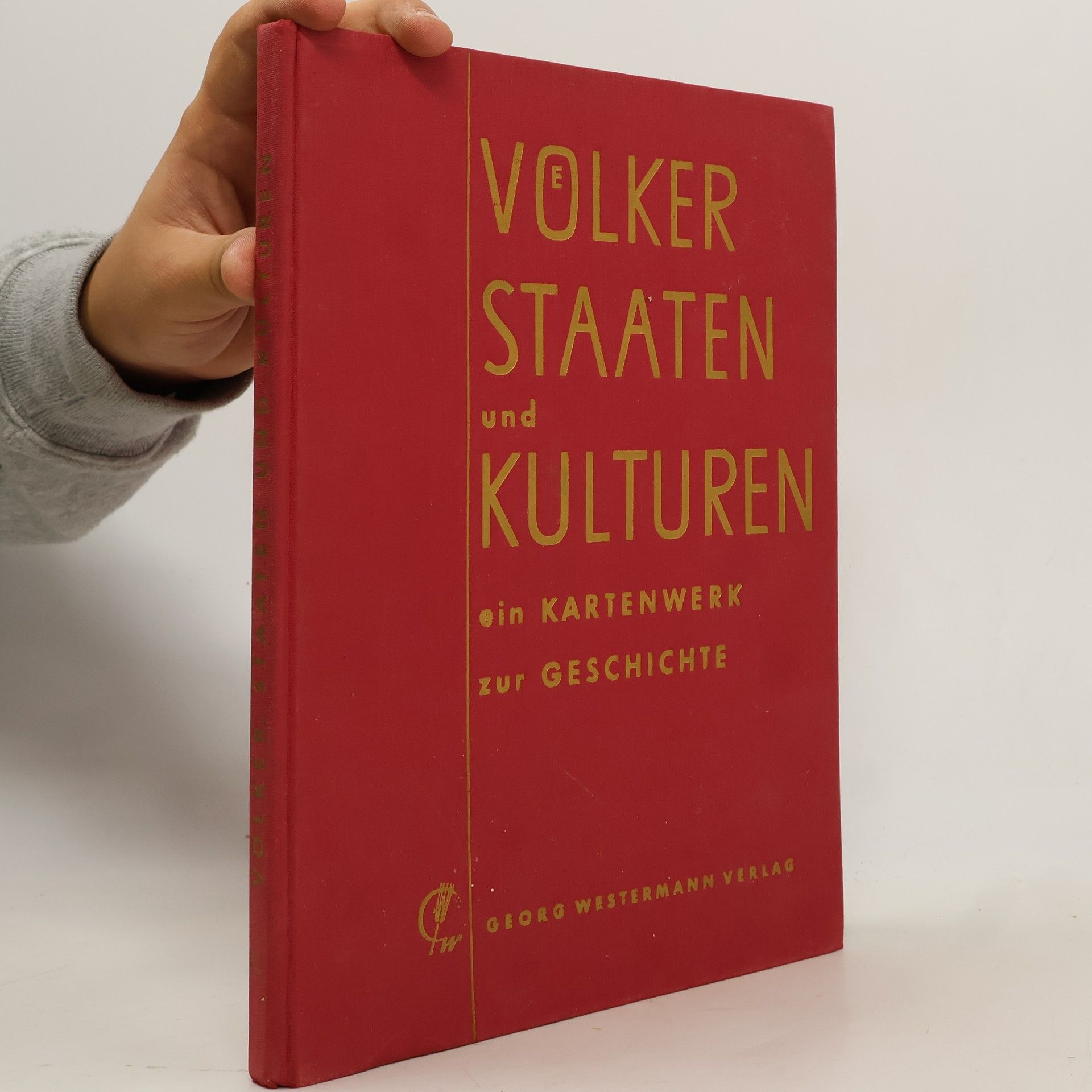 Autorenkollektiv Völker, Staaten und Kulturen: Ein Kartenwerk zur Geschichte