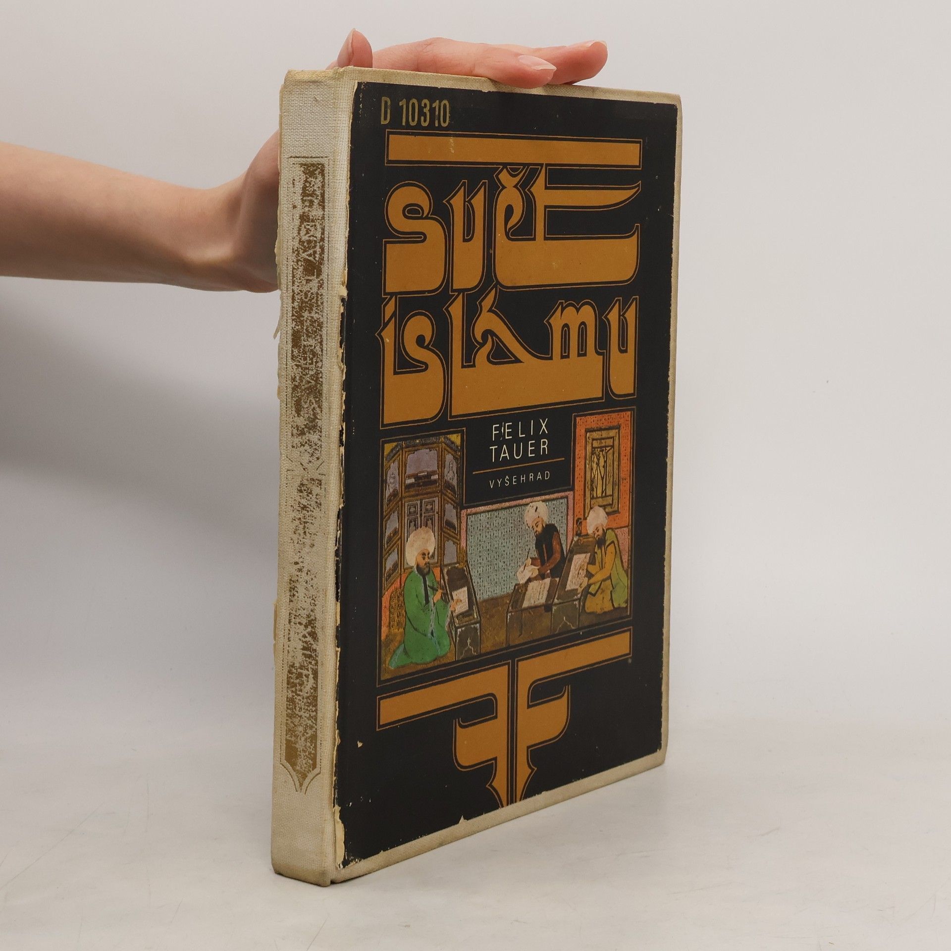 Felix Tauer Svět Islámu