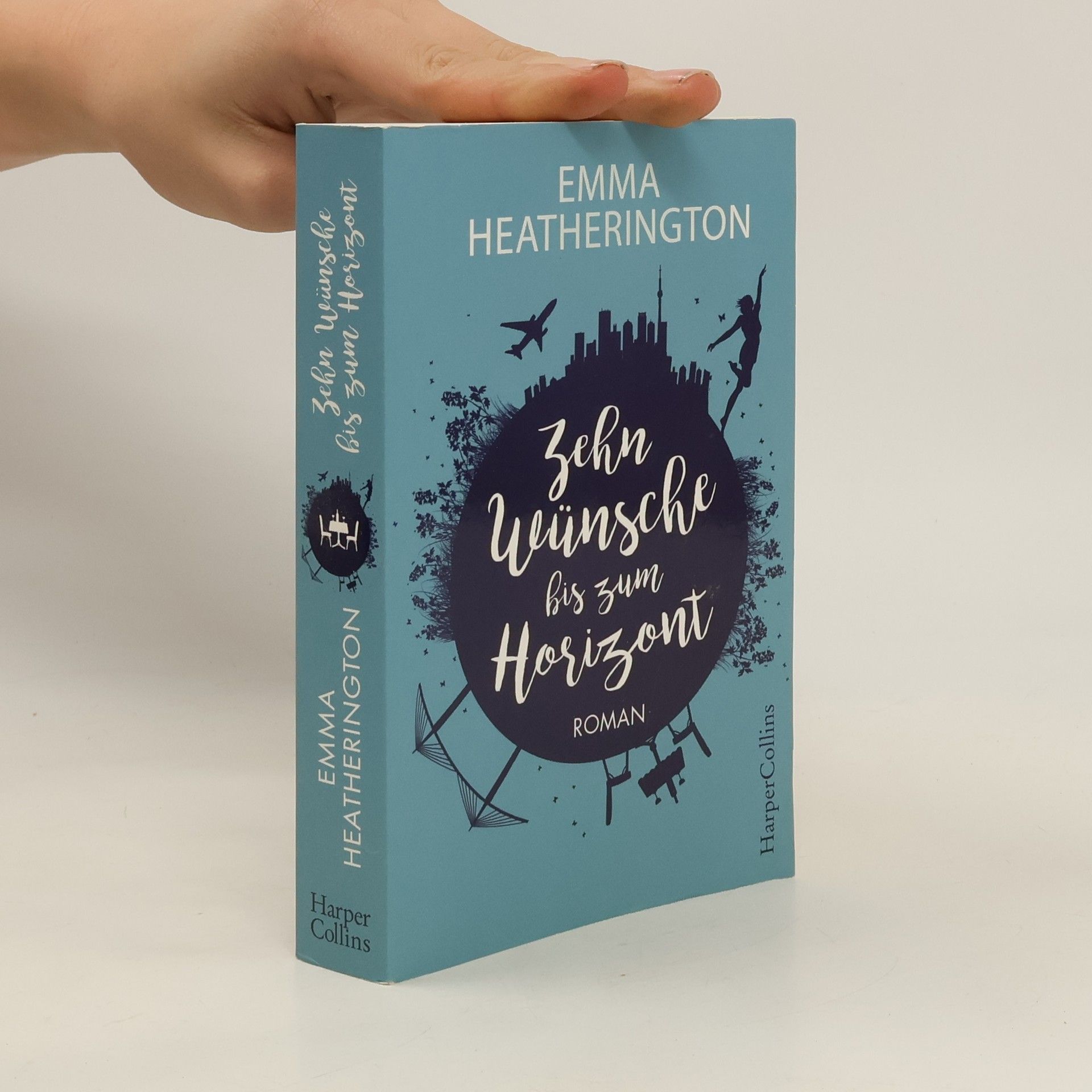 Emma Heatherington Zehn Wünsche bis zum Horizont