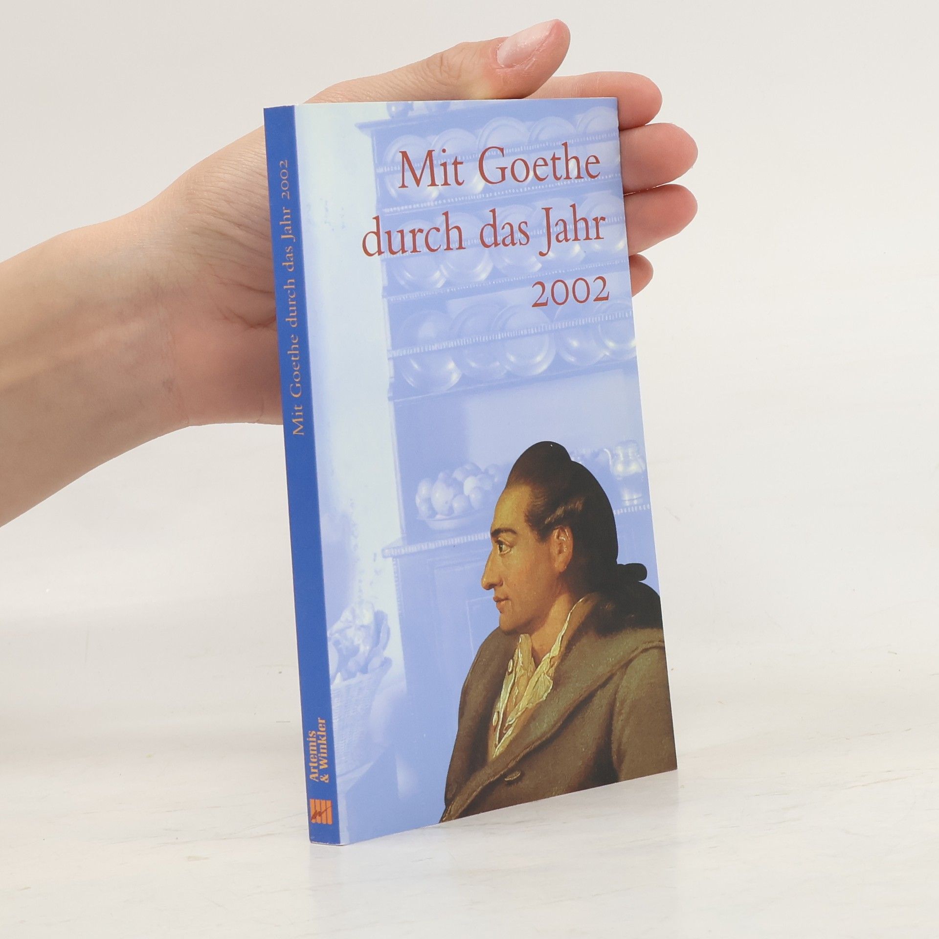 Auteurscollectief Mit Goethe durch das Jahr 2002