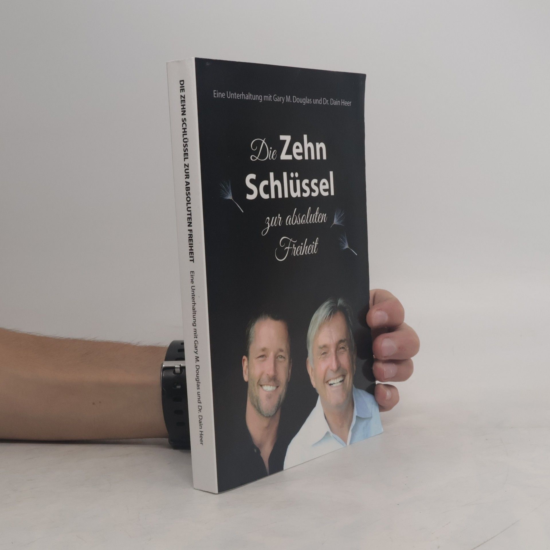 Die Zehn Schlüssel zur absoluten Freiheit