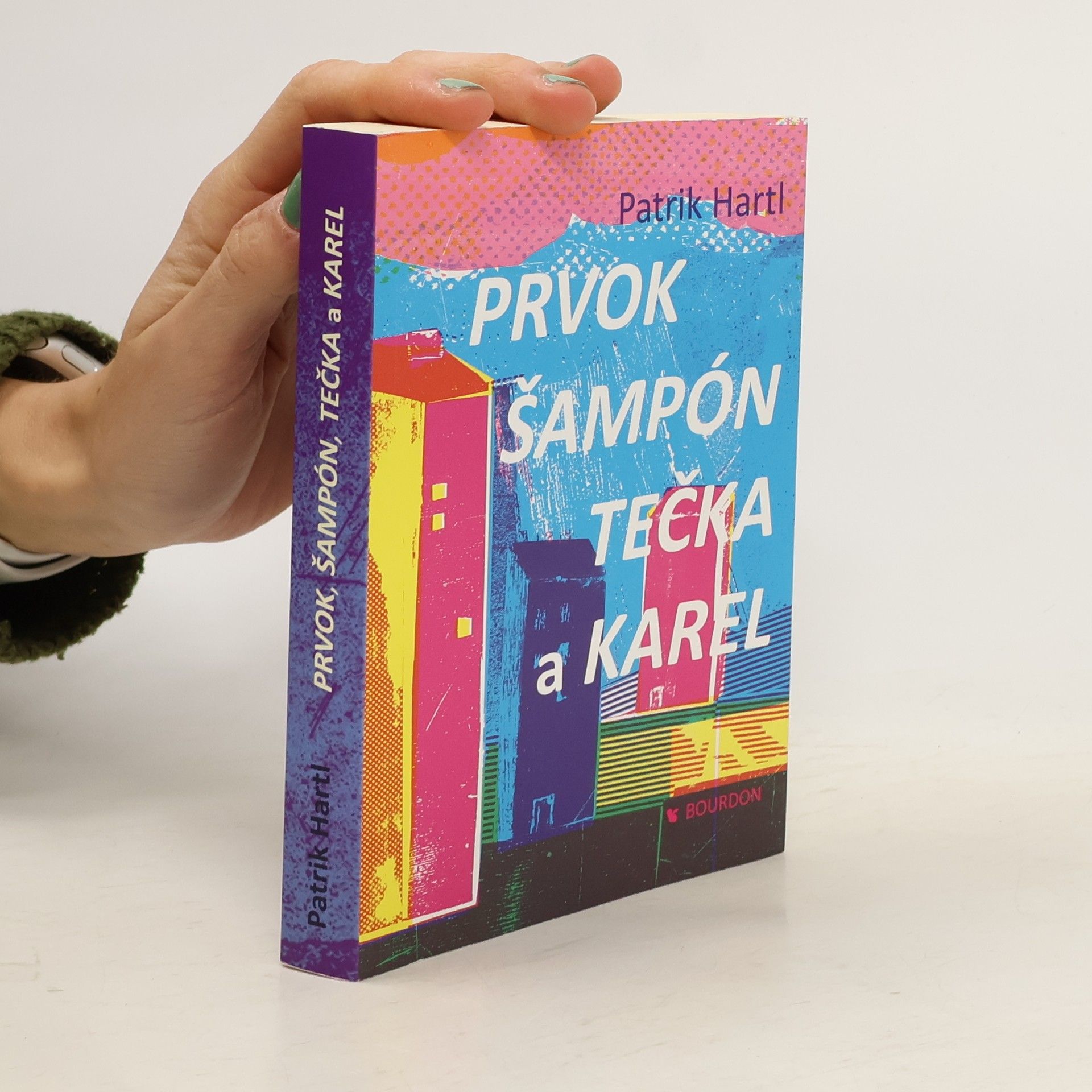 Patrik Hartl Prvok, Šampón, Tečka a Karel