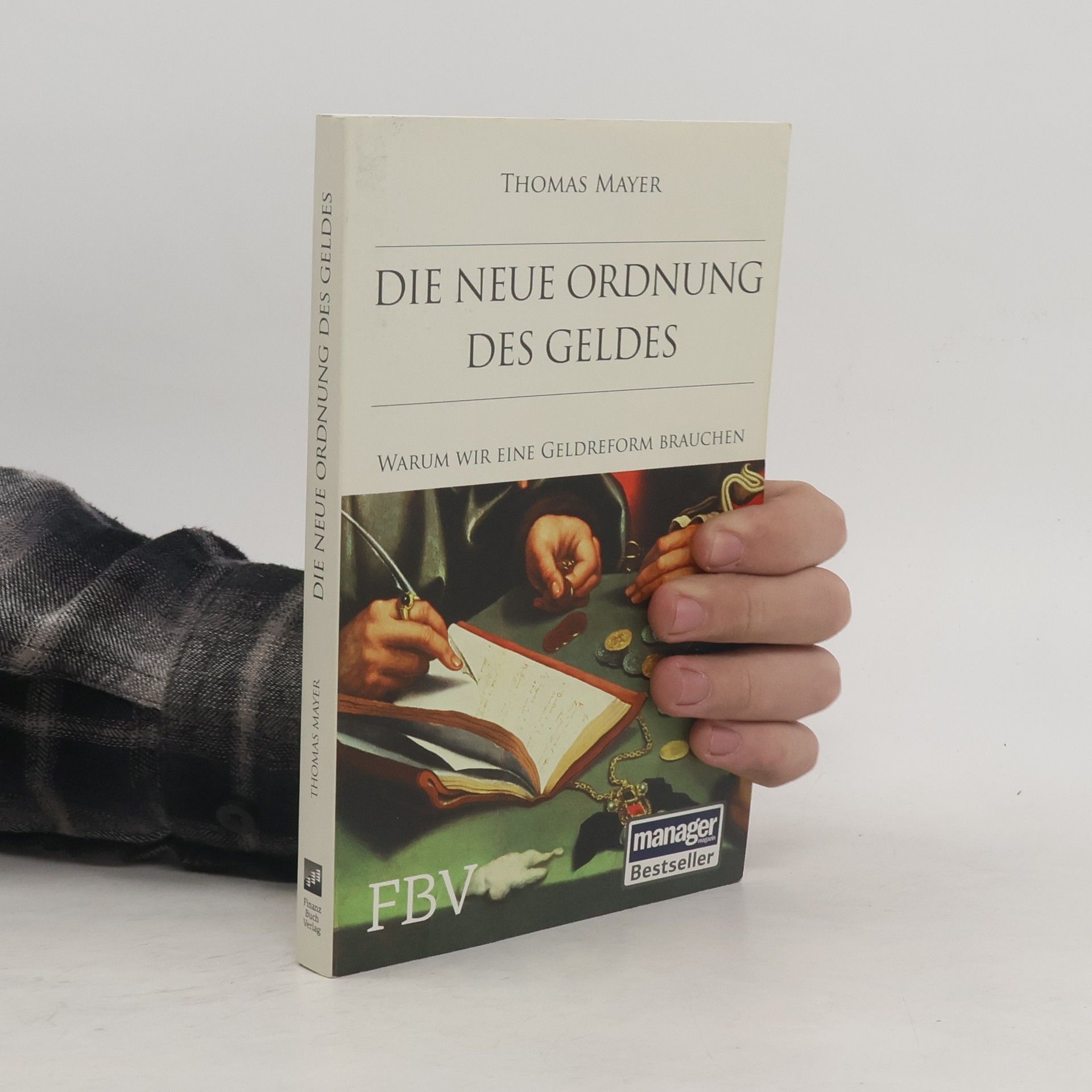 Thomas Mayer Die neue Ordnung des Geldes