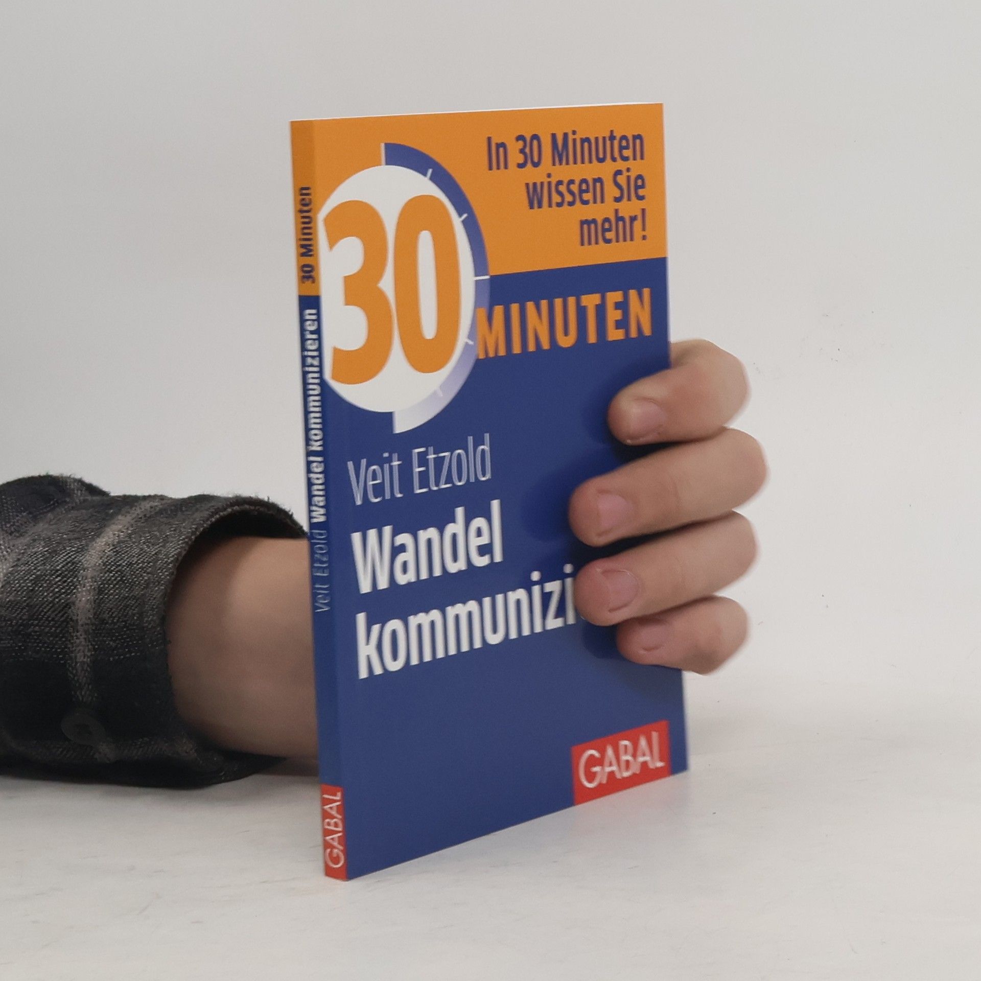 Veit Etzold 30 Minuten Wandel kommunizieren