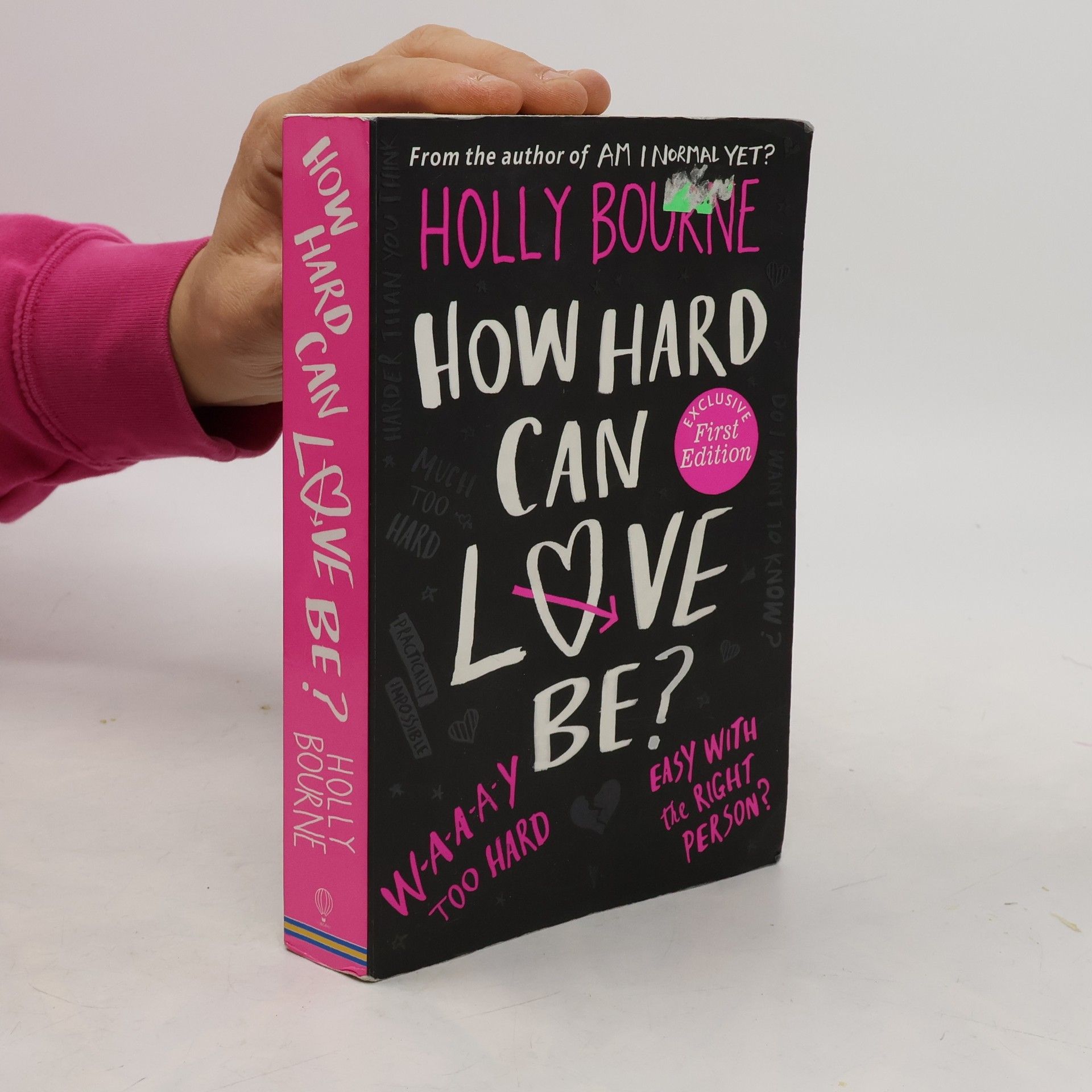 Holly Bourne How hard can love be?