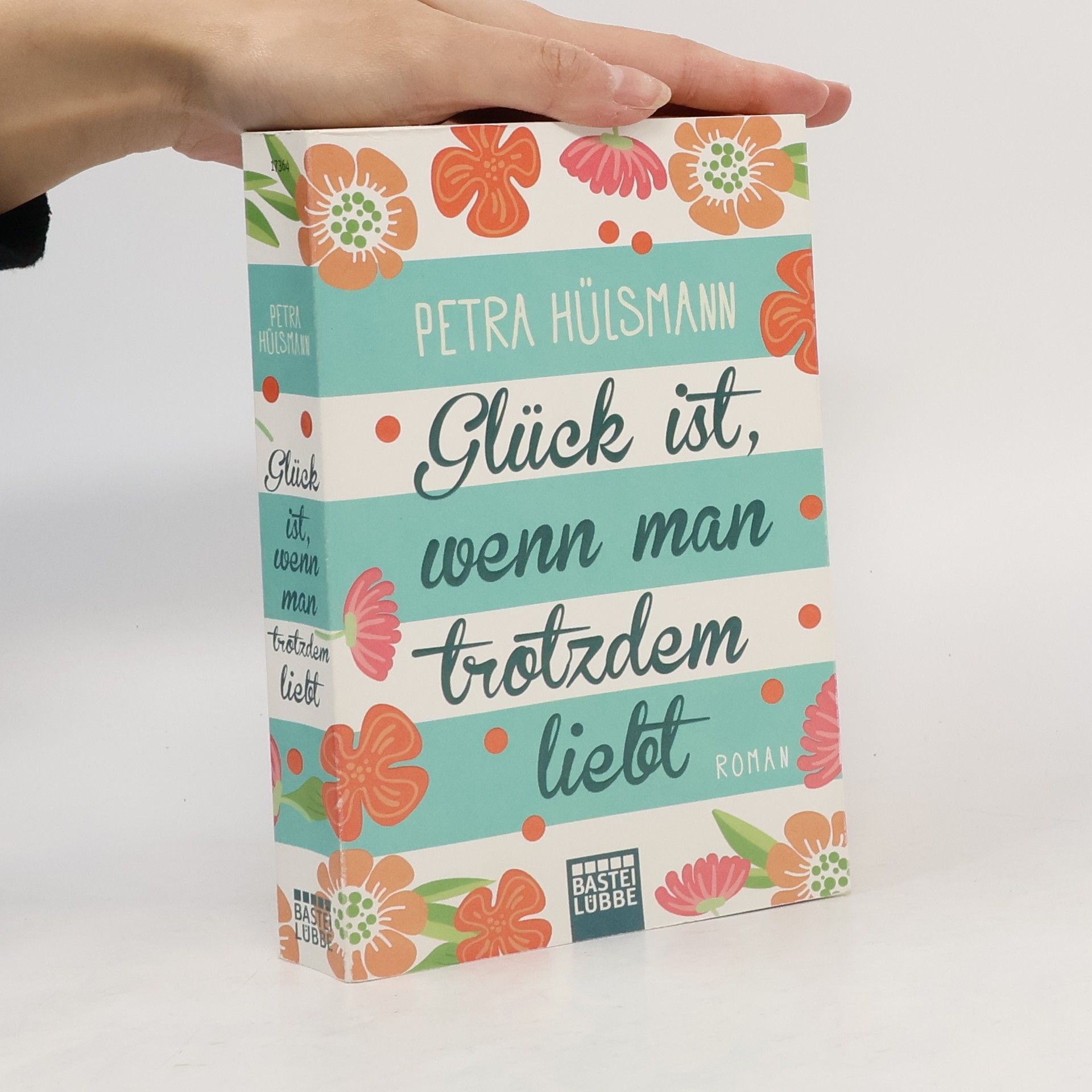 Petra Hülsmann Glück ist, wenn man trotzdem liebt