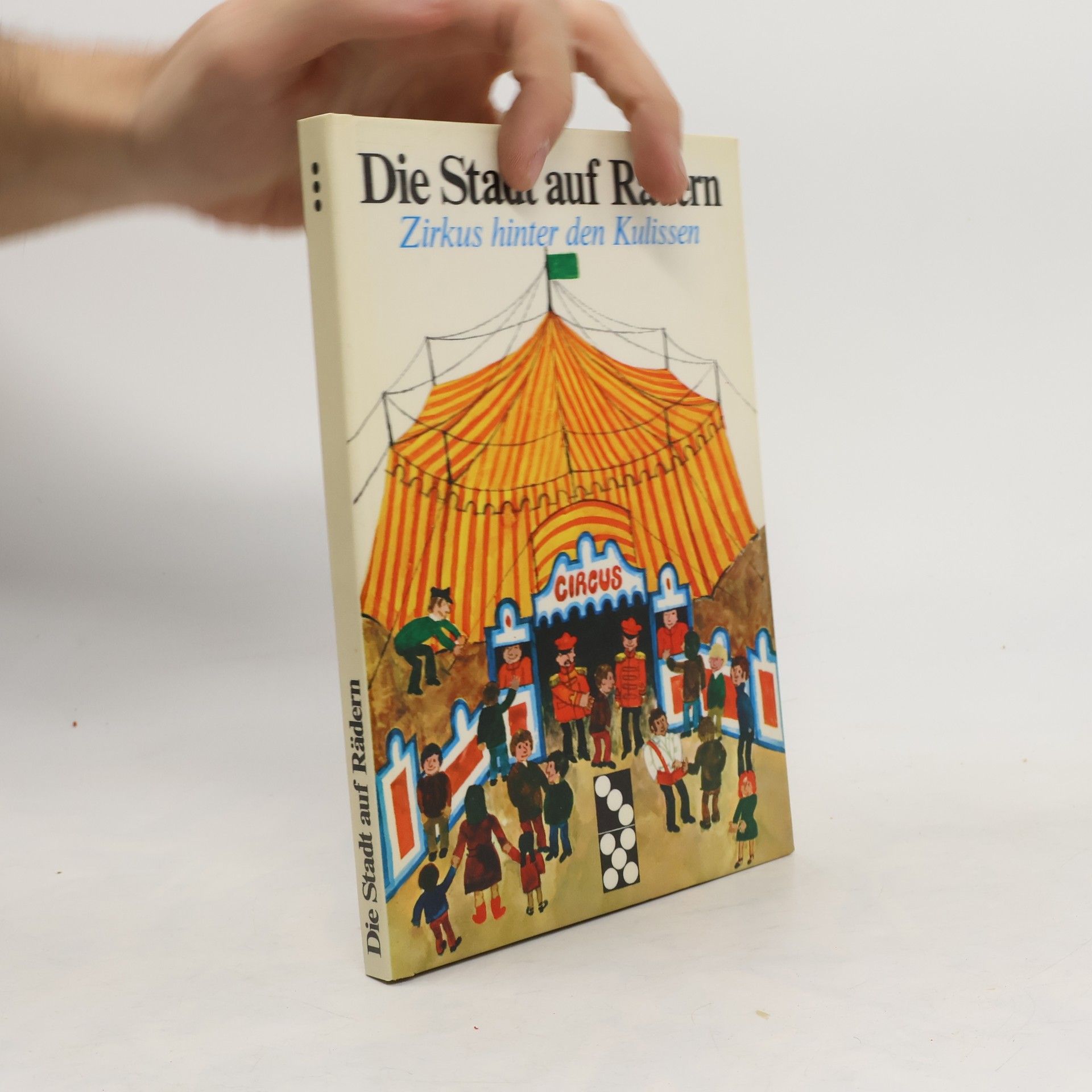 Autorenkollektiv Die Stadt auf Rädern Zirkus hinter den Kulissen