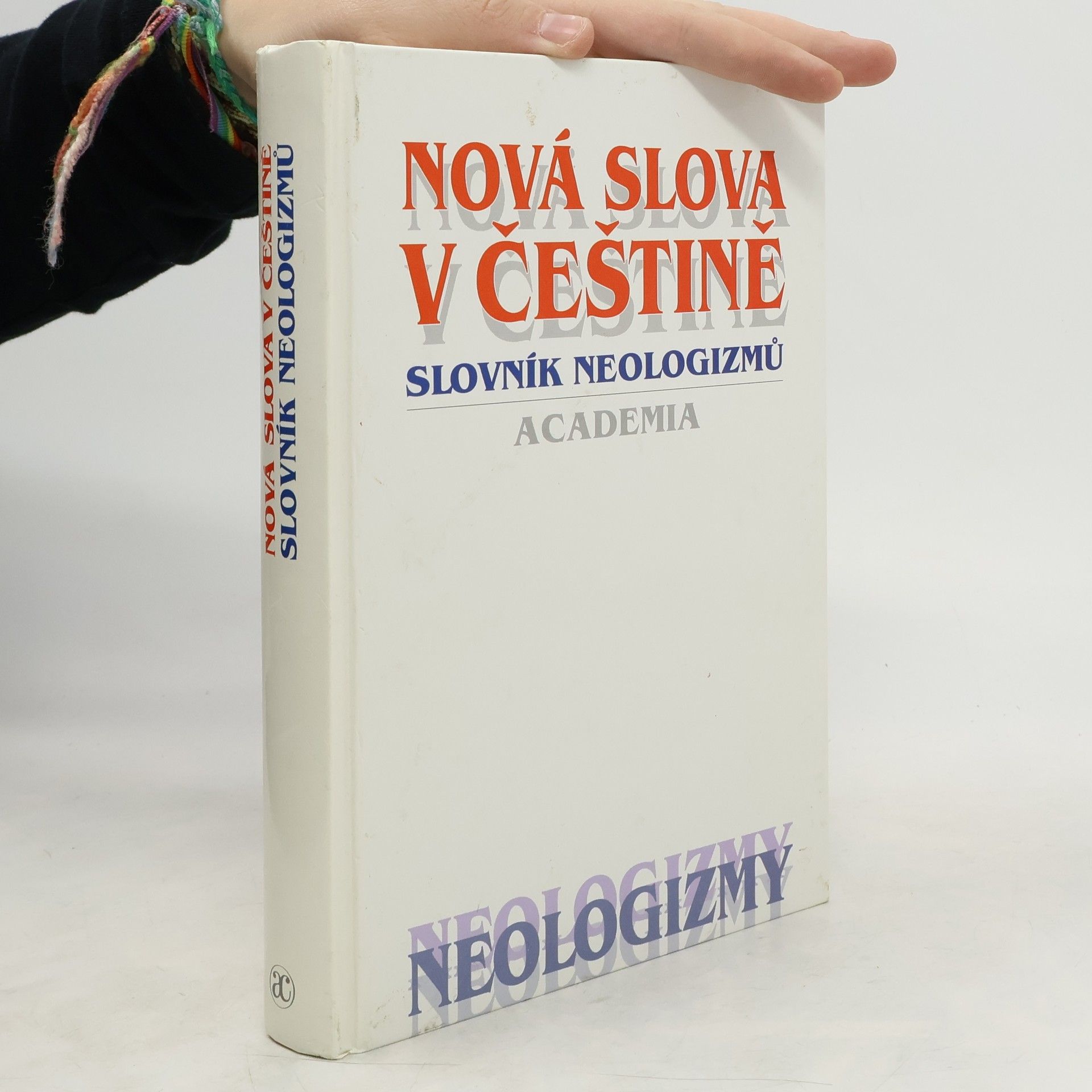 Nová slova v češtině. Slovník neologizmů