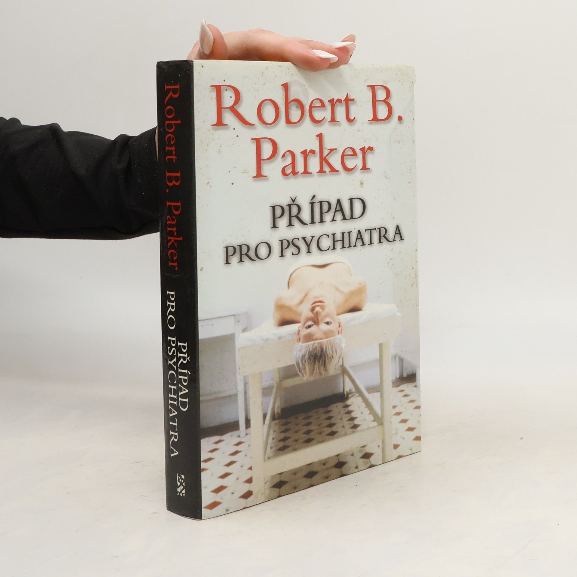 Robert B. Parker Případ pro psychiatra
