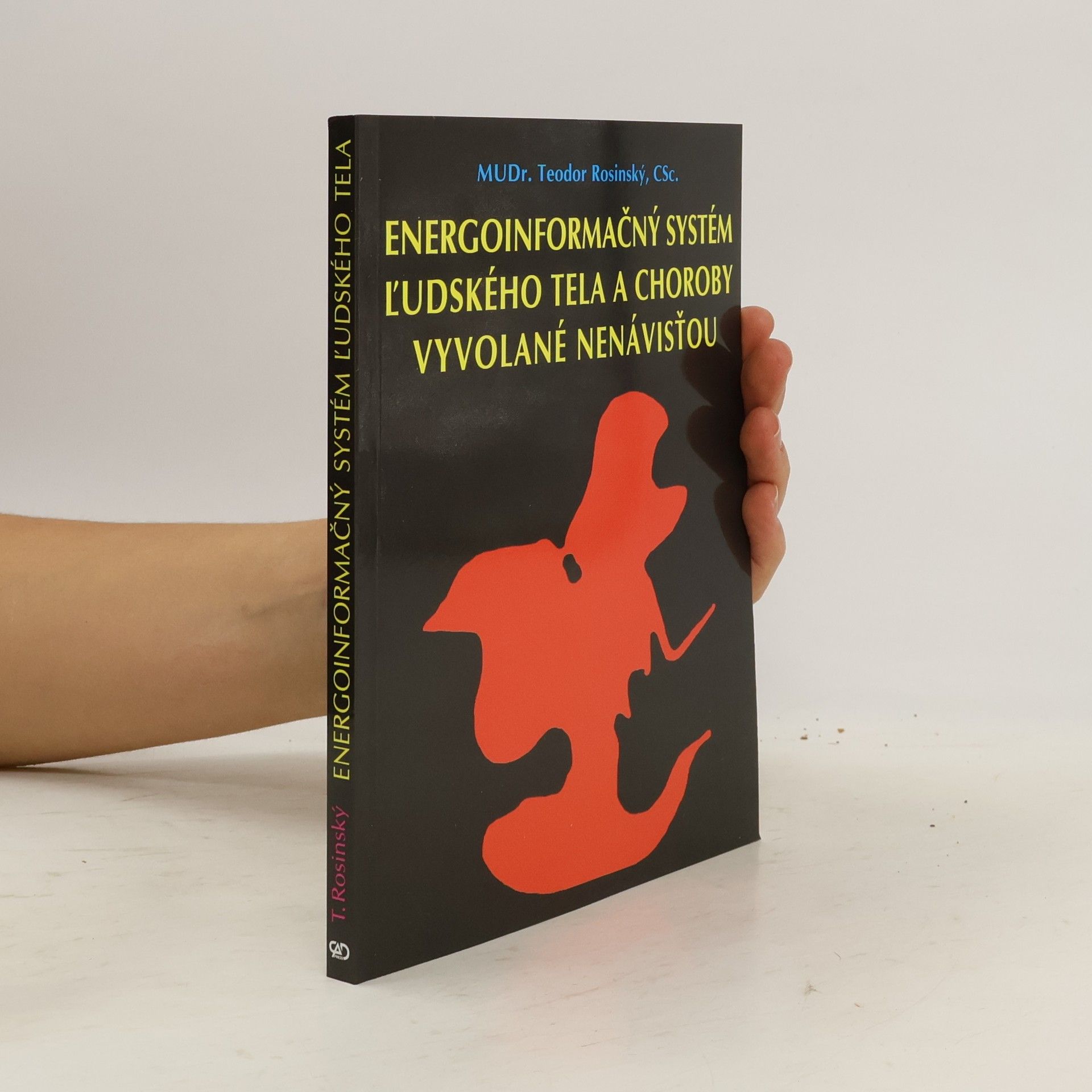 Energoinformačný systém ľudského tela a choroby vyvolané nenávisťou