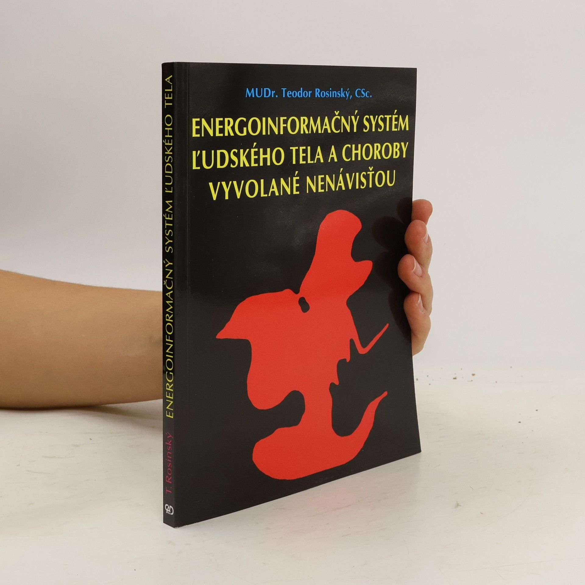 Energoinformačný systém ľudského tela a choroby vyvolané nenávisťou