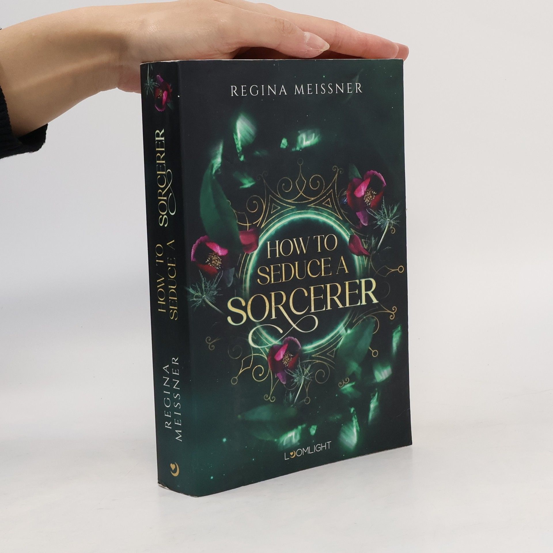 Regina Meißner How to seduce a sorcerer