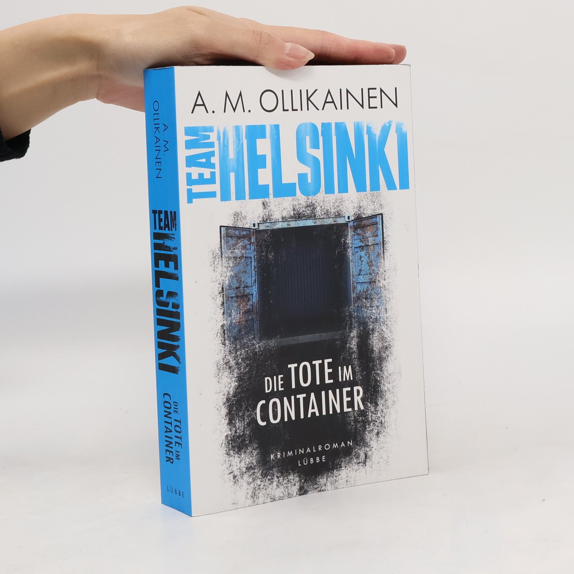 A. M. Ollikainen Team Helsinki - die Tote im Container