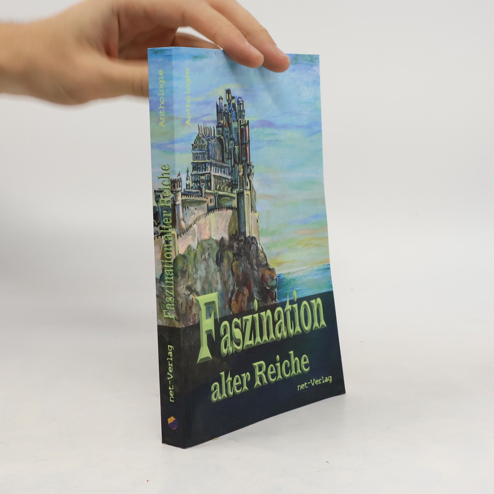 Faszination alter Reiche. Anthologie