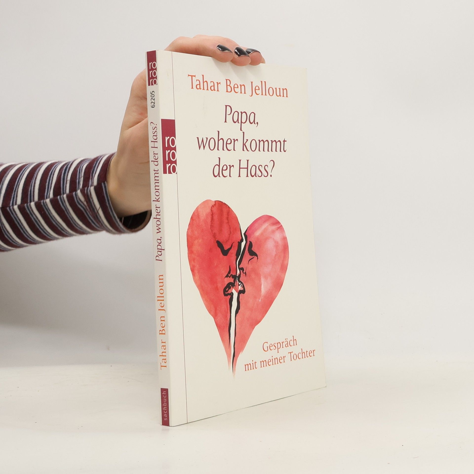 Tahar Ben Jelloun Papa, woher kommt der Hass?