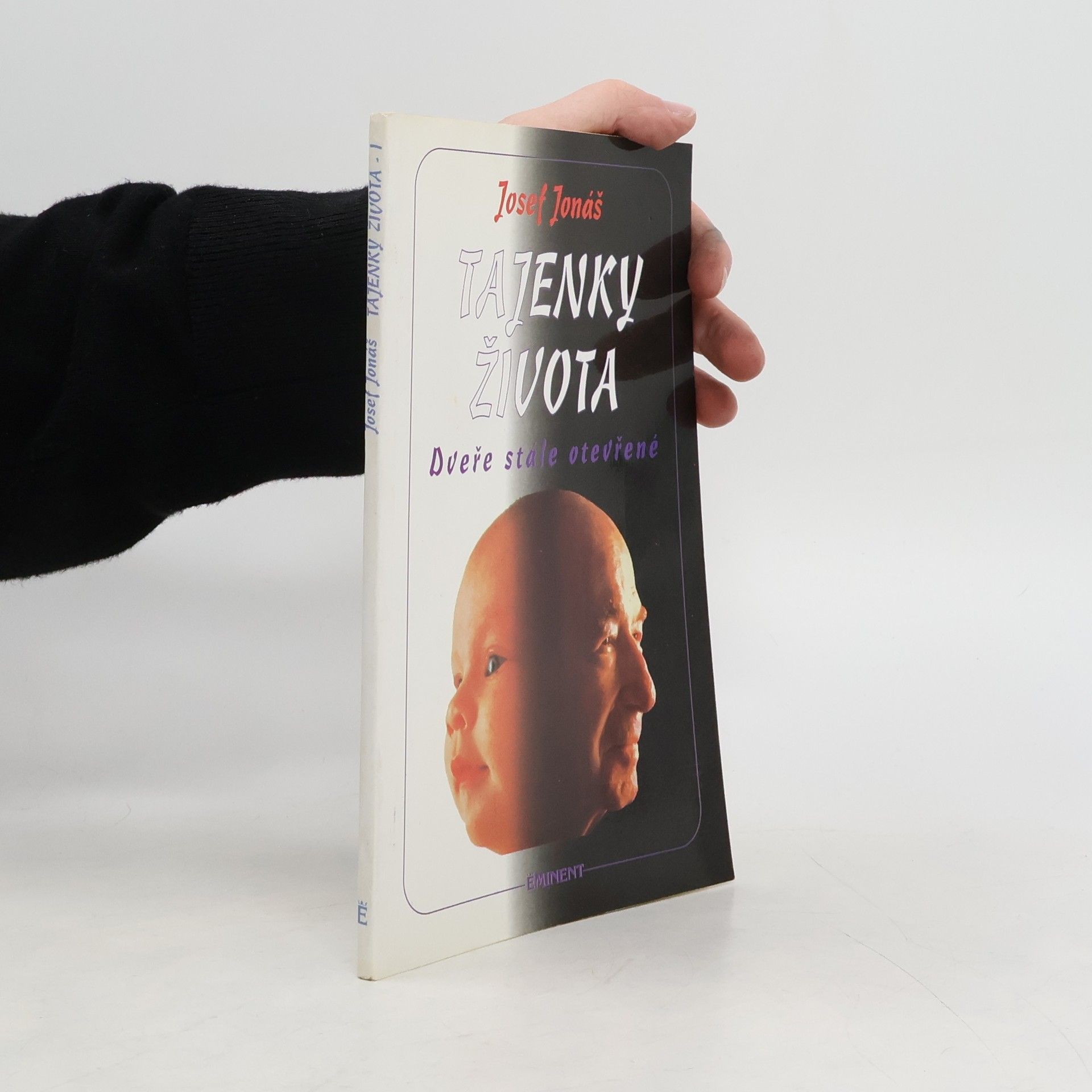 Josef Jonáš Tajenky života. Dveře stále otevřené