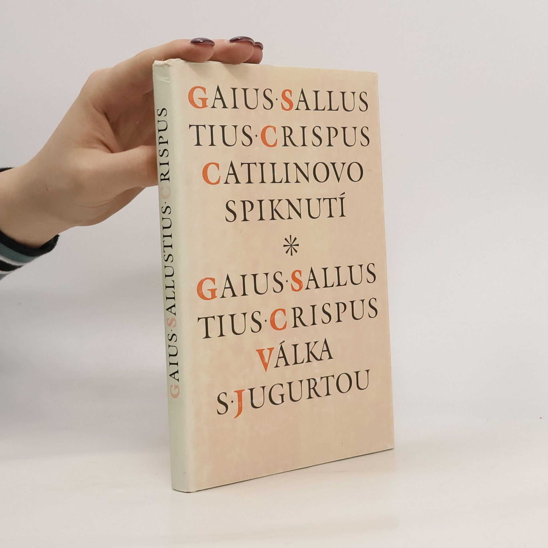 Gaius Sallustius Crispus Catilinovo spiknutí. Válka s Jugurtou