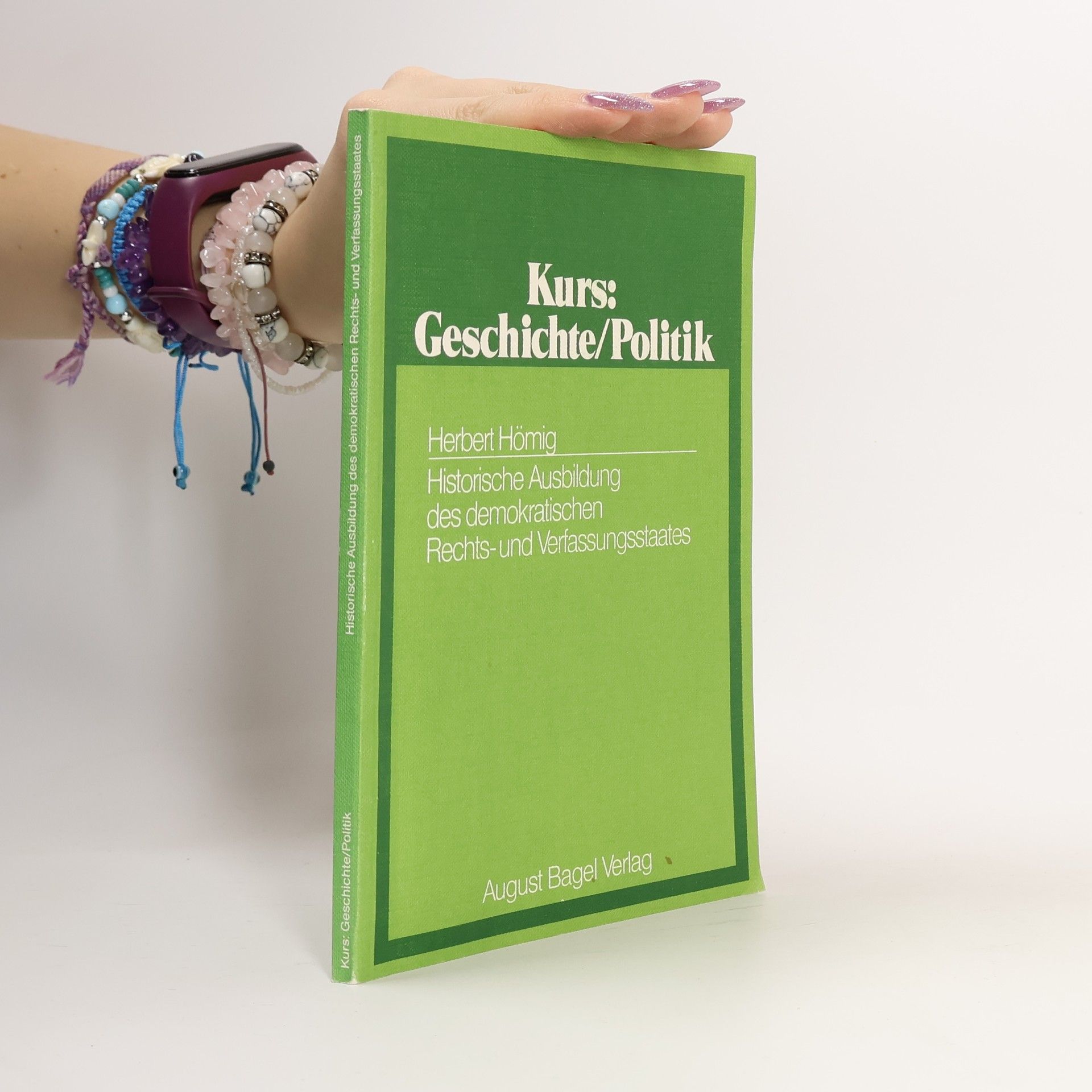 Herbert Hönig Historische Ausbildung des demokratischen Rechts- und Verfassungsstaates