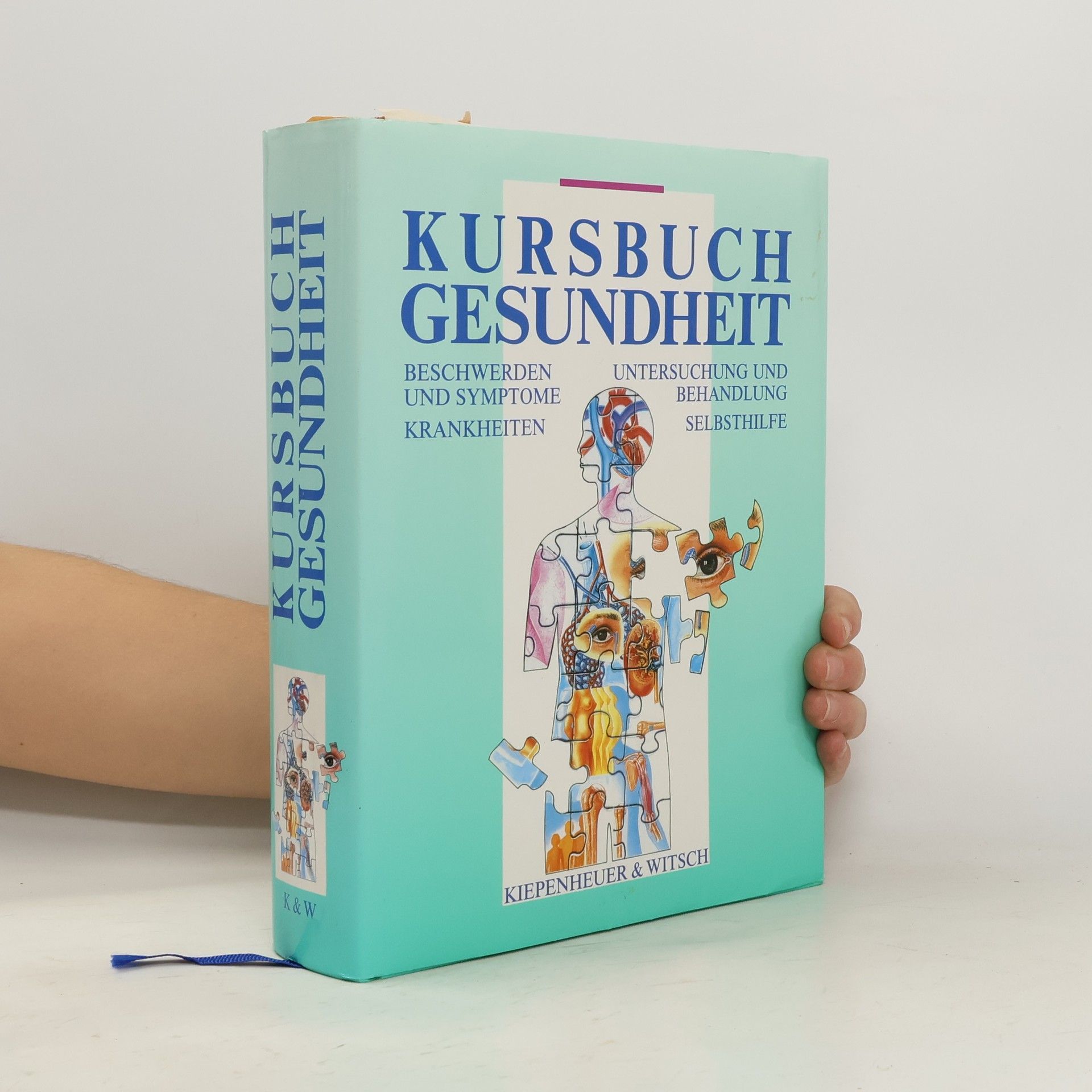 Verena Corazza Kursbuch Gesundheit : Beschwerden und Symptome, Krankheiten, Untersuchungen und Behandlung, Selbsthilfe