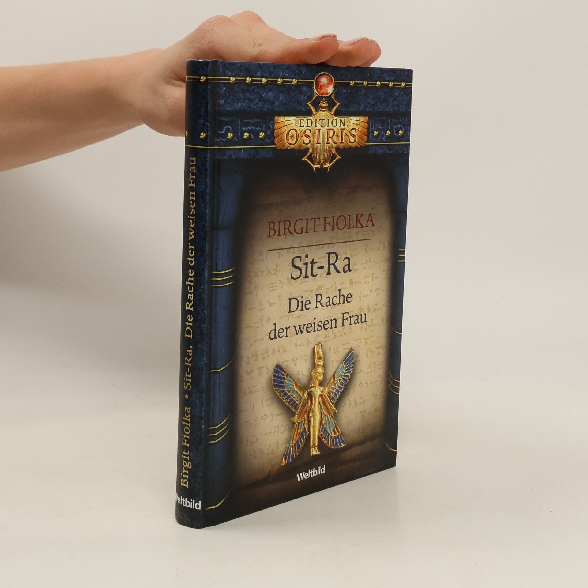 Birgit Fiolka Sit-Ra. Die Rache der weisen Frau