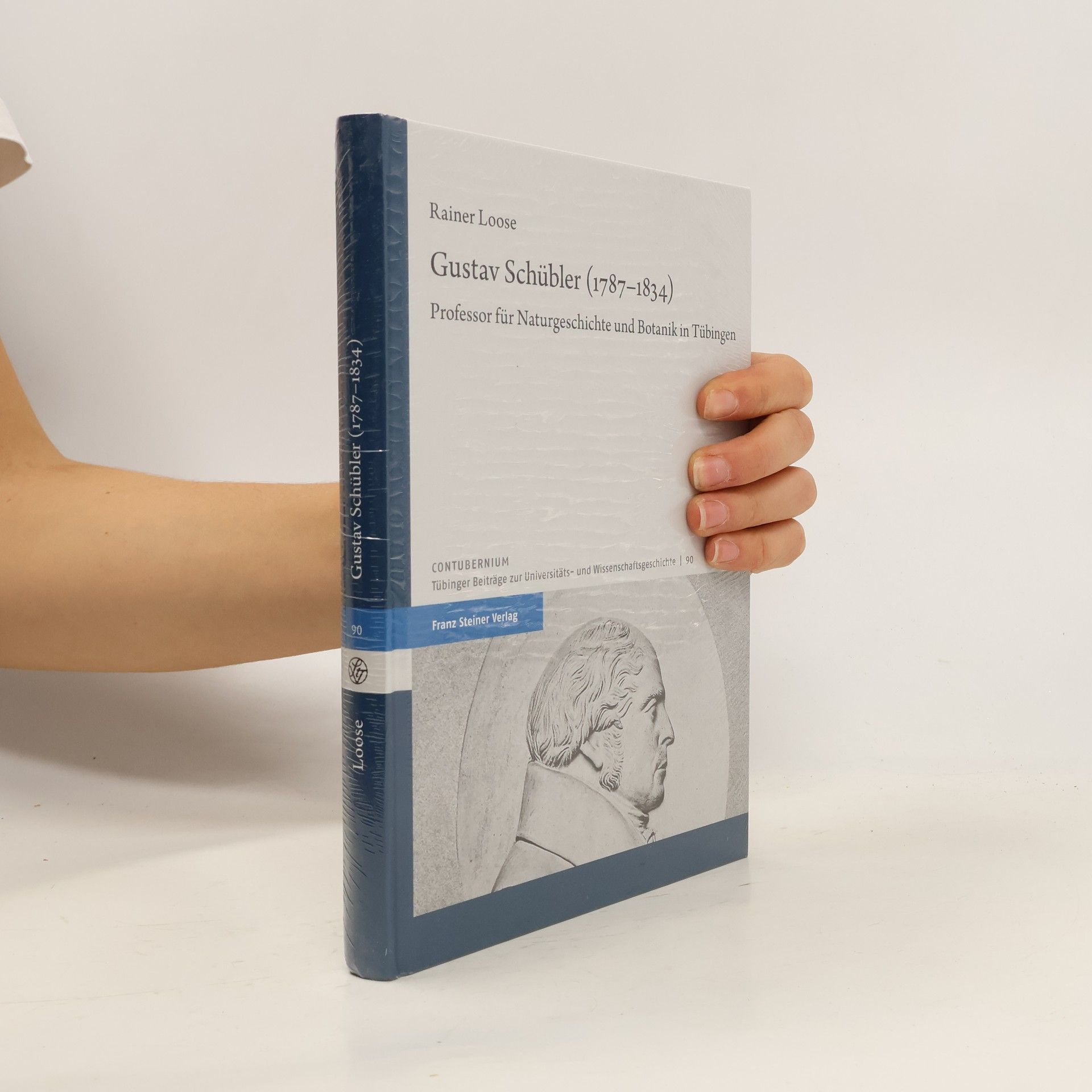 Contubernium: Tübinger Beiträge zur Universitäts- und Wissenschaftsgeschichte - 90: Gustav Schübler (1787-1834)