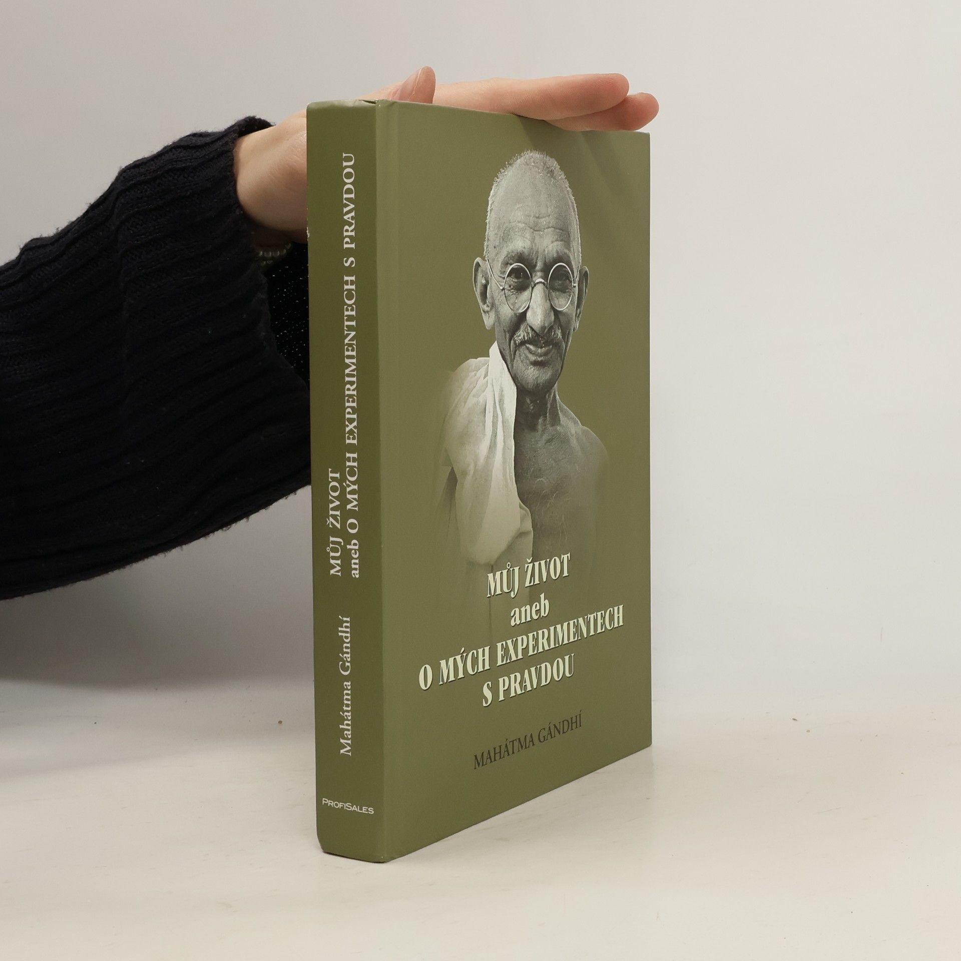 Mahátma Gándhí Můj život aneb O mých experimentech s pravdou