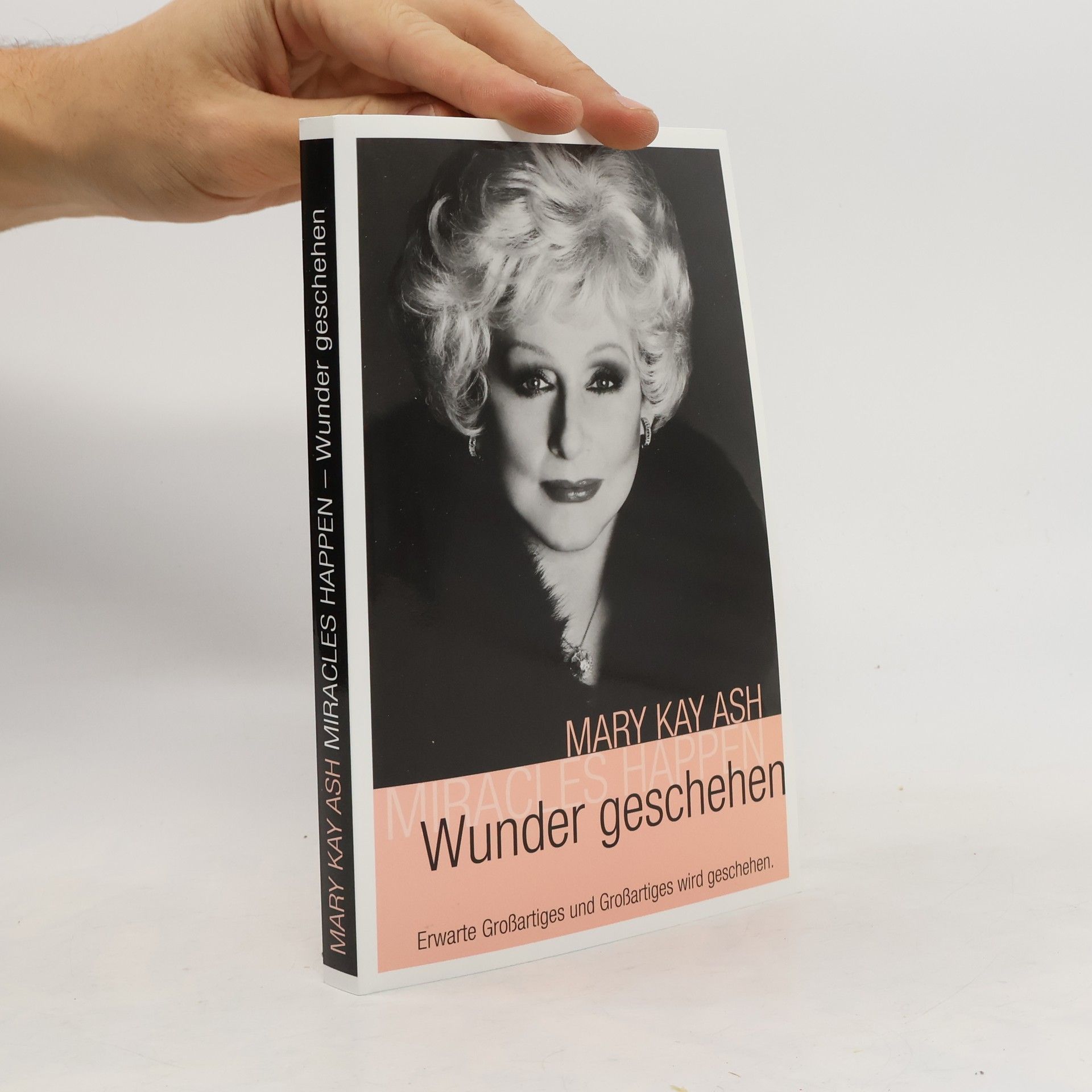 Mary Kay Ash Miracles Happen. Wunder geschehen