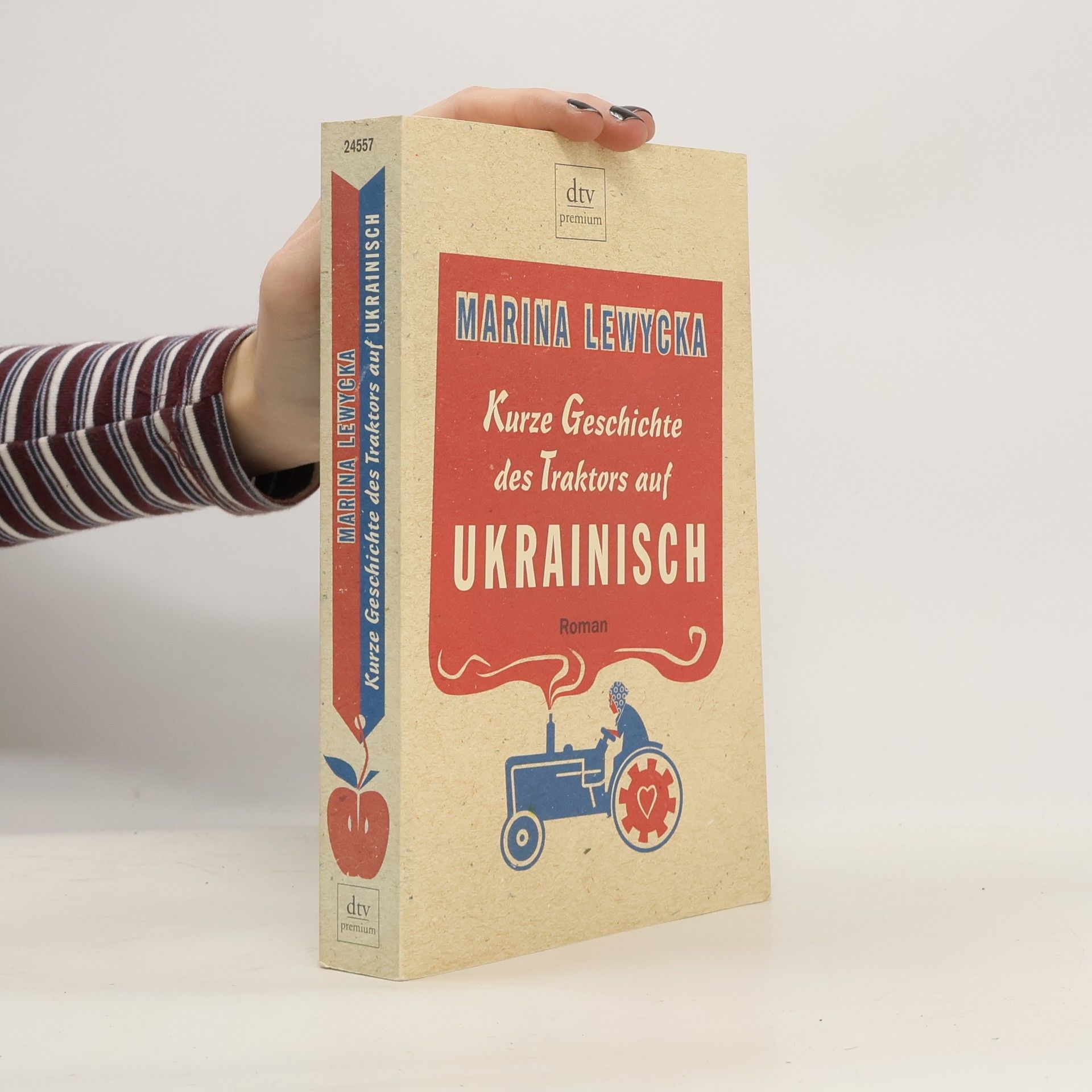 Marina Lewycká Kurze Geschichte des Traktors auf Ukrainisch