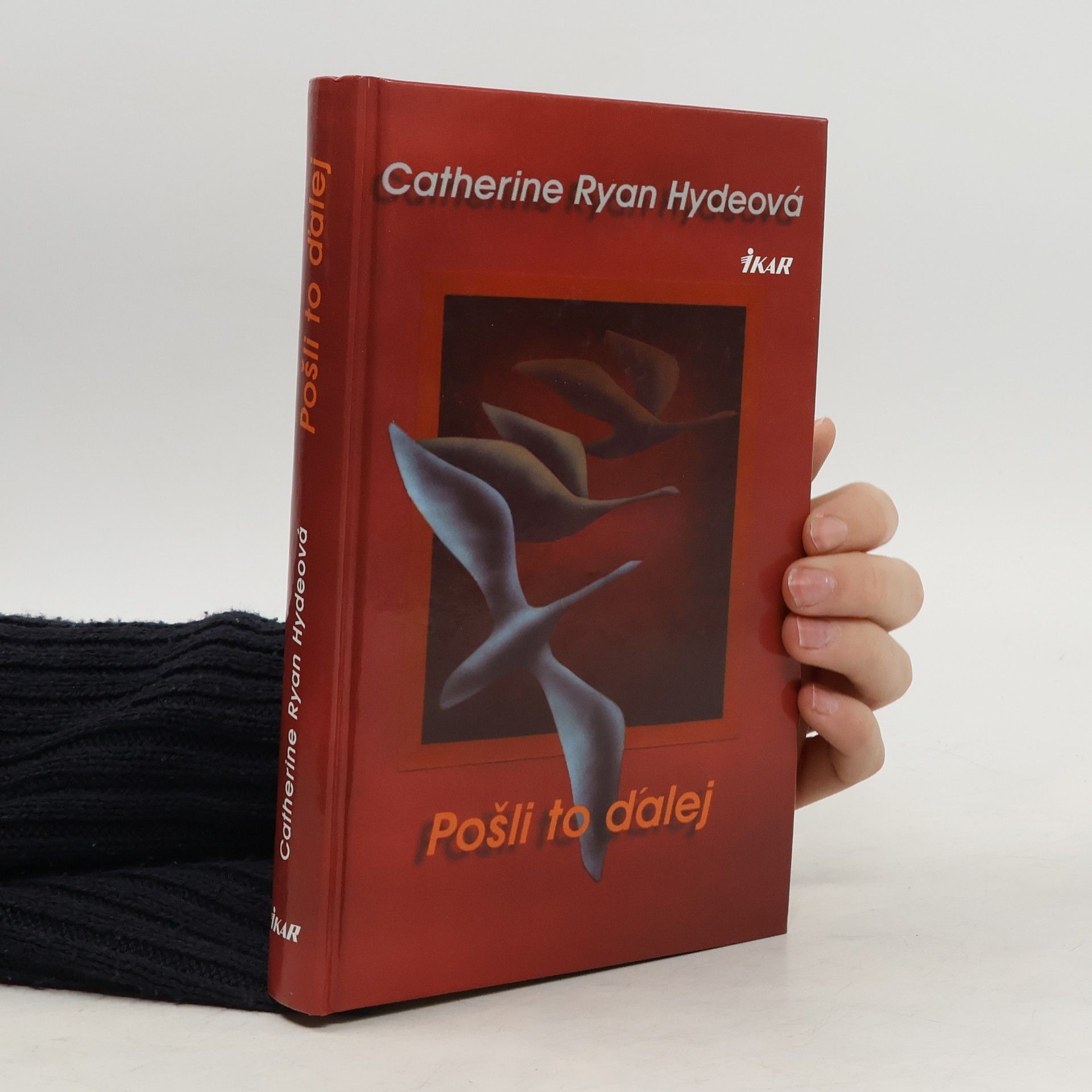 Catherine Ryan Hyde Pošli to ďalej