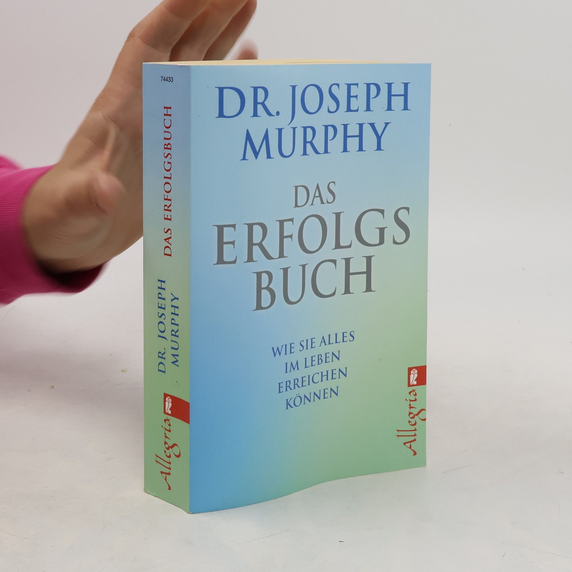 Joseph Murphy Das Erfolgsbuch