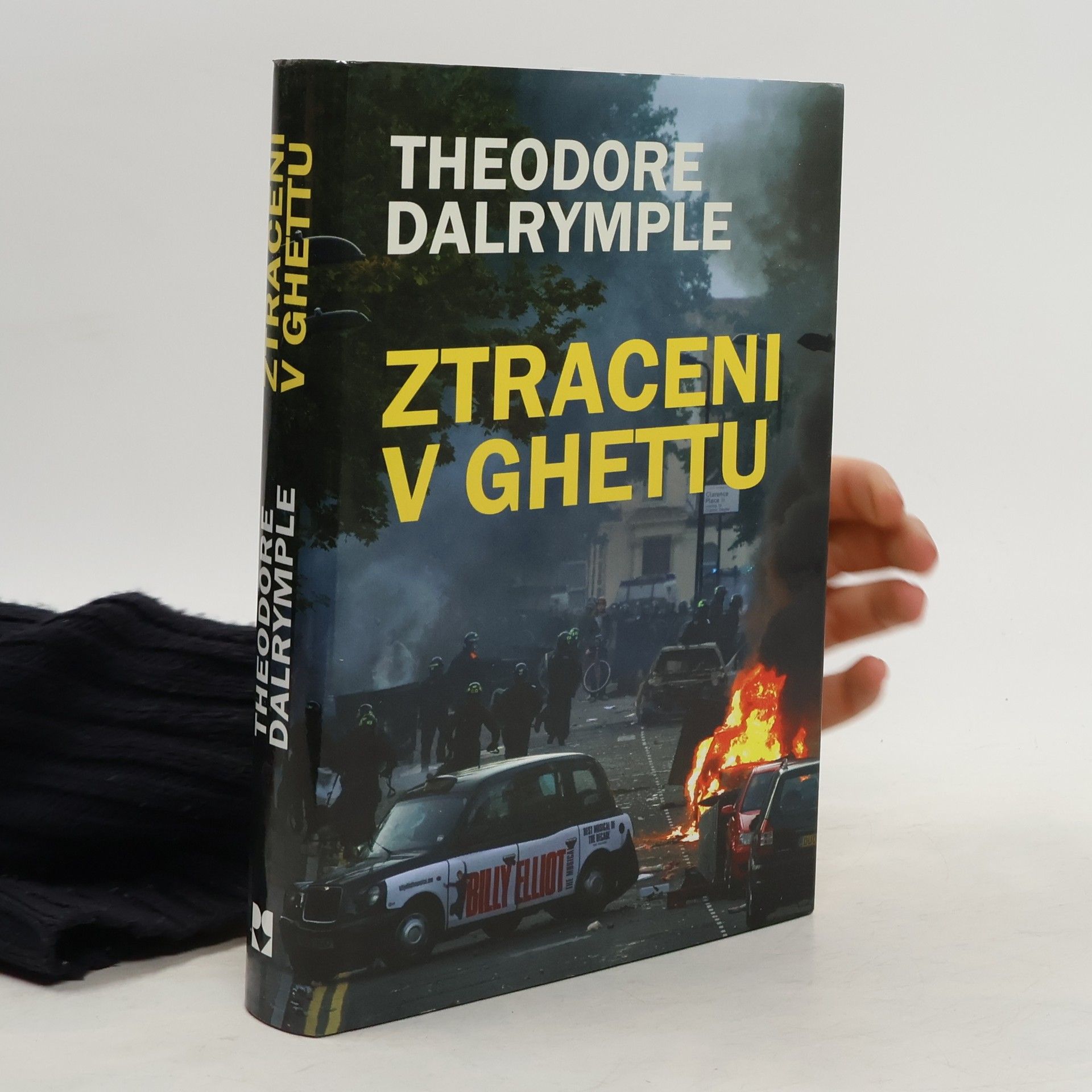 Theodore Dalrymple Ztraceni v ghettu