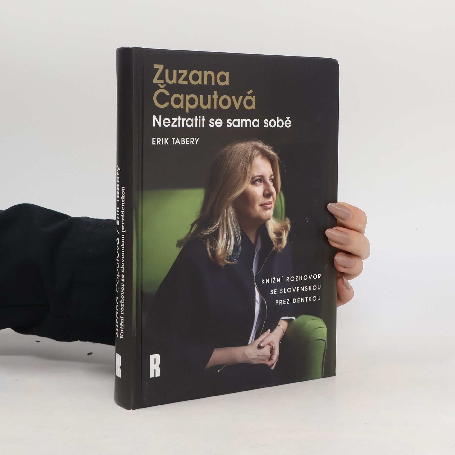 Erik Tabery Zuzana Čaputová. Neztratit se sama sobě