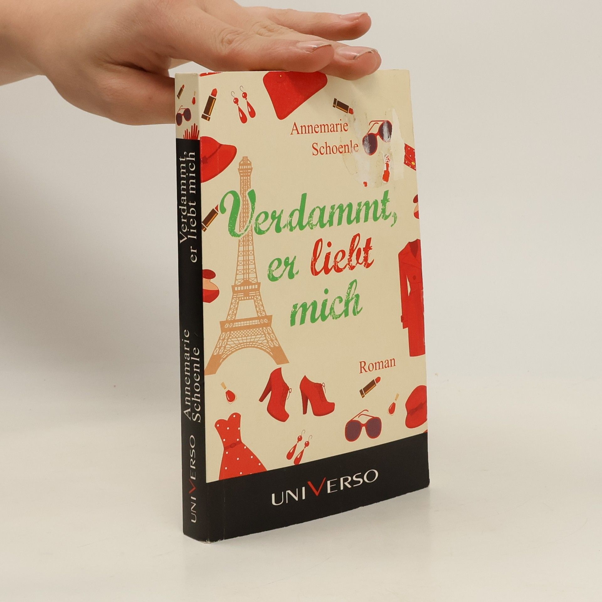 Annemarie Schoenle Verdammt, er liebt mich